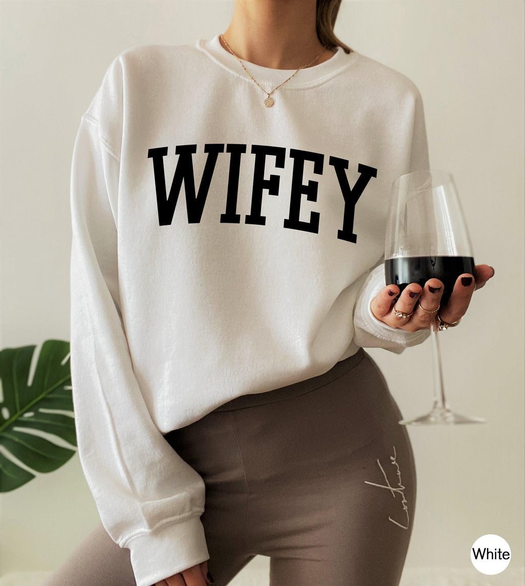 Wifey Sweatshirt, New Bride Shirt, Bridal Party Tshirts , Bachelorette Party Shirt, Wedding Gifts For Bride, Cute Bridal Shower Gifts