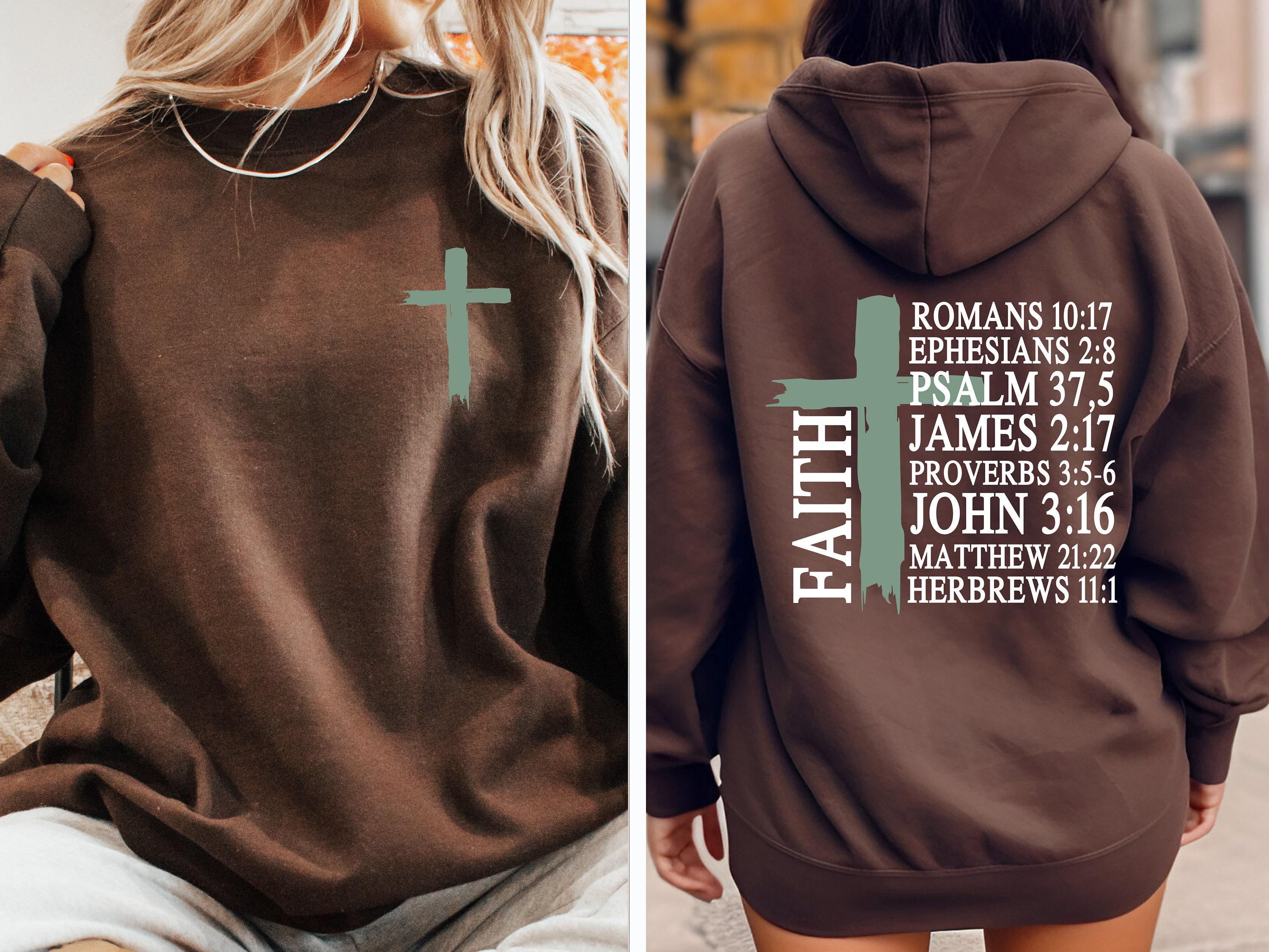 Faith Bible Verse Hoodie, Faith Cross Sweatshirt For Catholic Mama, Inspirational Christan Quotes T-shirt, Gift For Christian Women