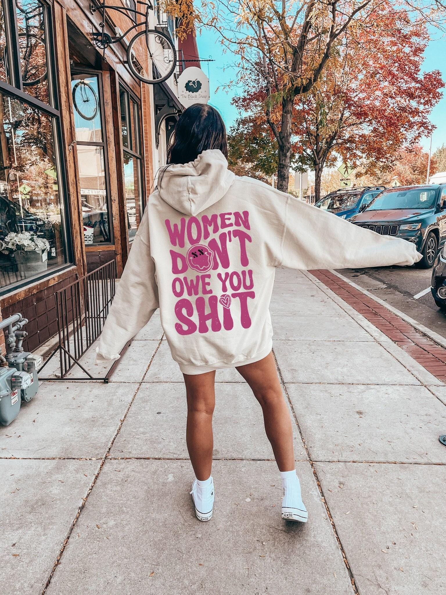 Women Don't Owe You Shit Hoodie, Feminist Sweatshirt, Equal Rights Shirt, Female Empowerment Tee, Inspirational Sweater,