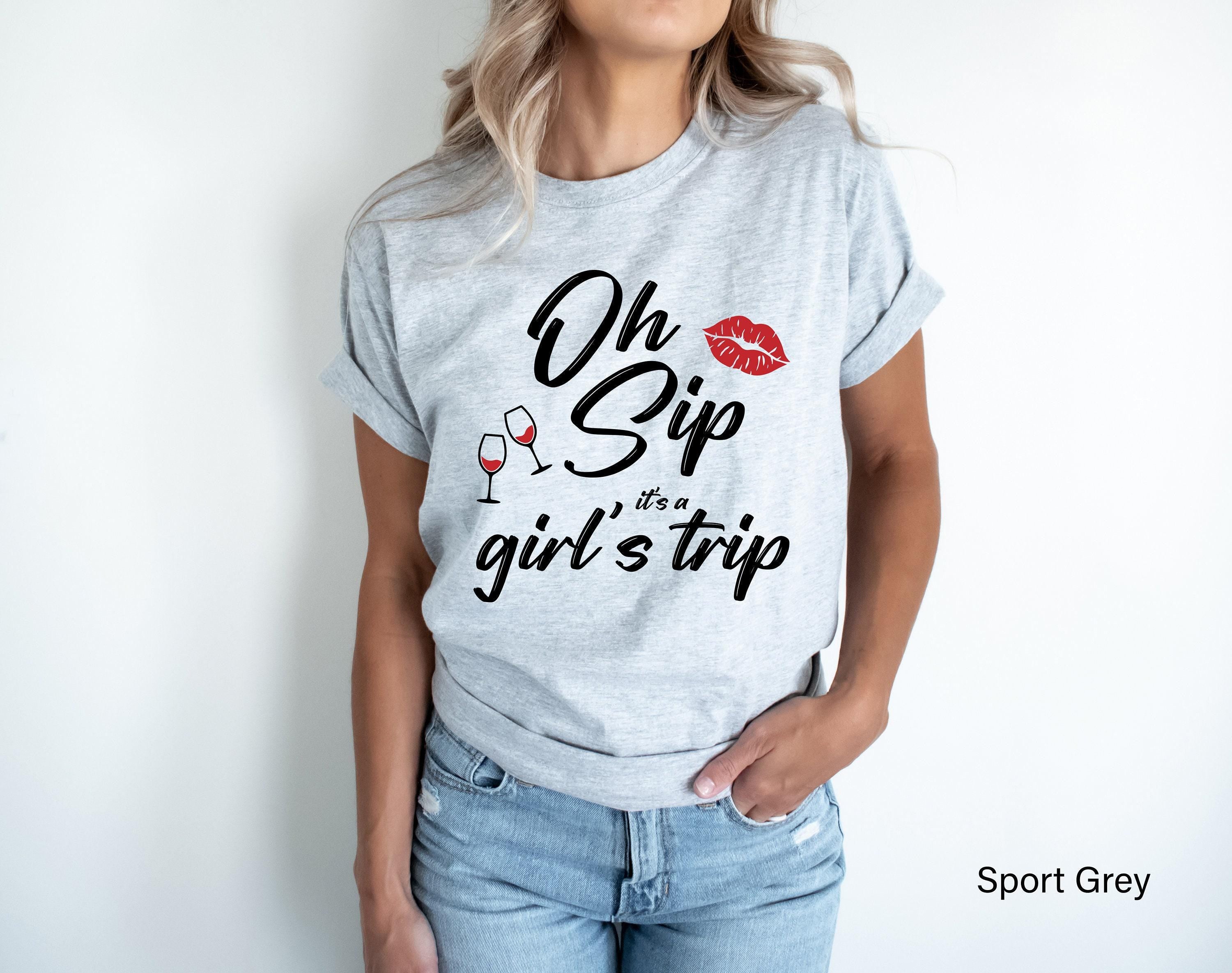Oh Sip It's A Girl's Trip Shirt, Cute Girl's Trip Sweatshirt, Matching Girls Group Shirts, Cruise Vacation Tee, Bestie Gifts For Trip