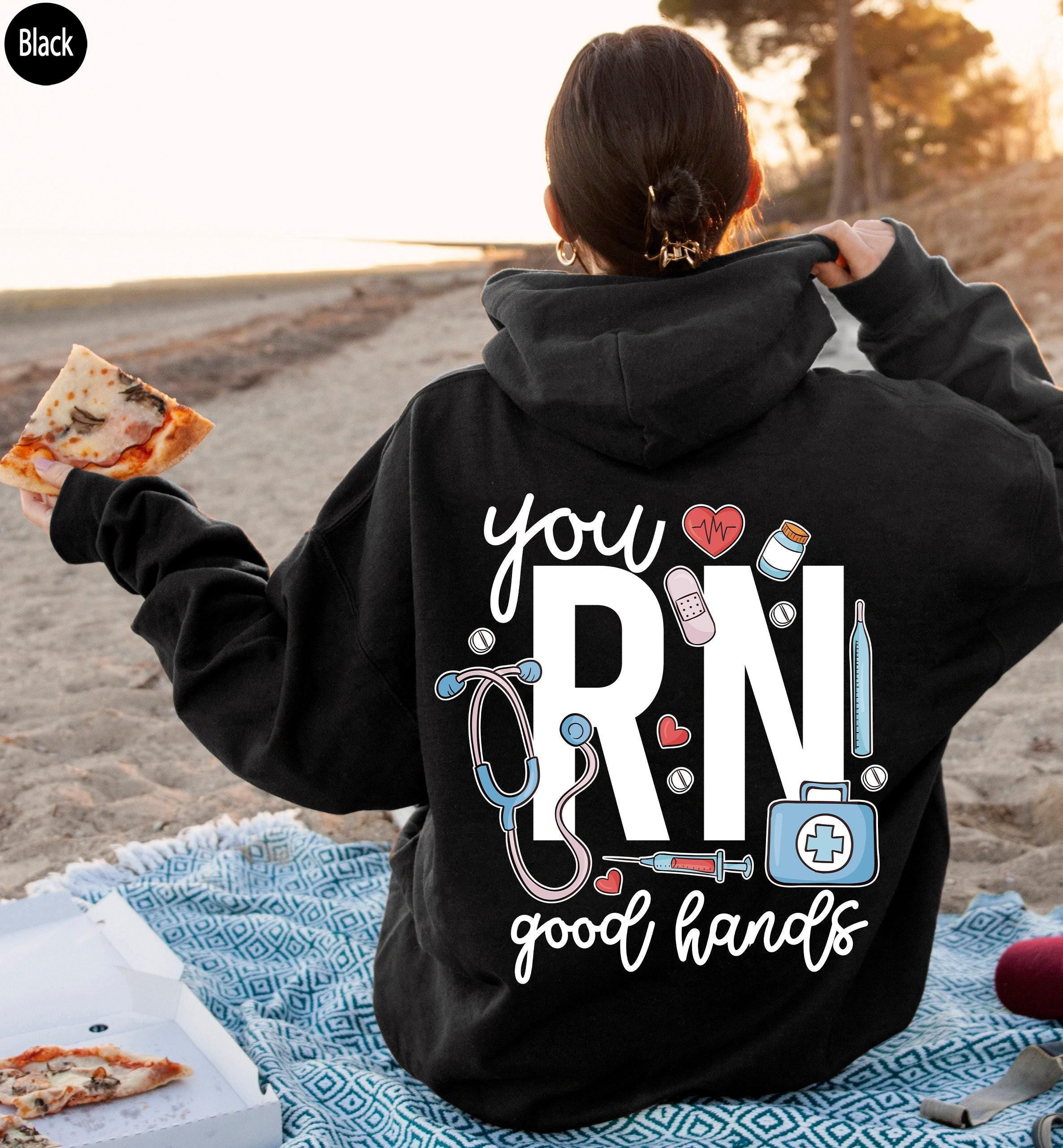 You RN Good Hands Hoodie, Cute Nurse Sweatshirt For Work, Women's RN Shirt, Registered Nurse Tshirt, Nursing Student Gra
