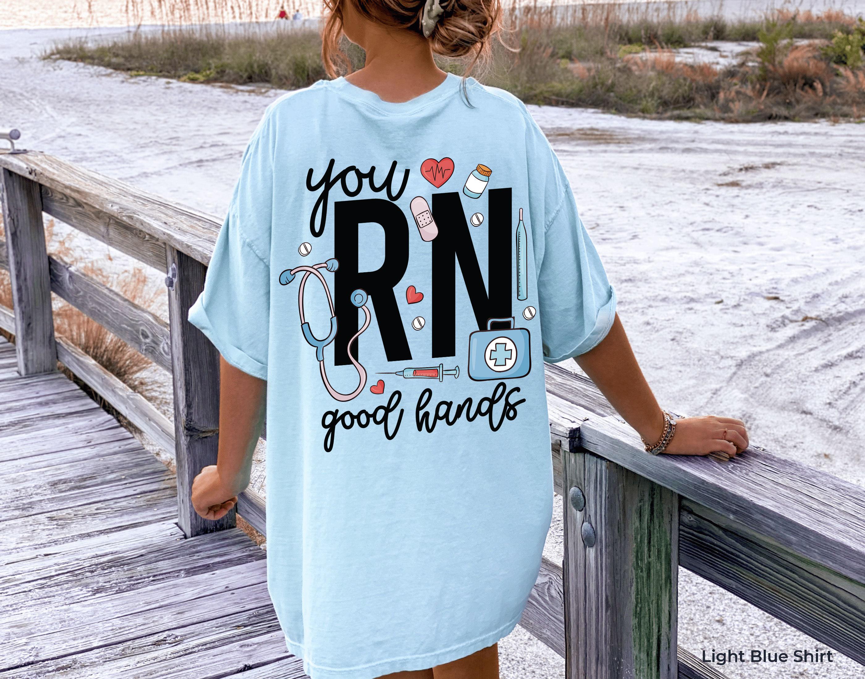 You RN Good Hands Hoodie, Cute Nurse Sweatshirt For Work, Women's RN Shirt, Registered Nurse Tshirt, Nursing Student Graduation Gifts