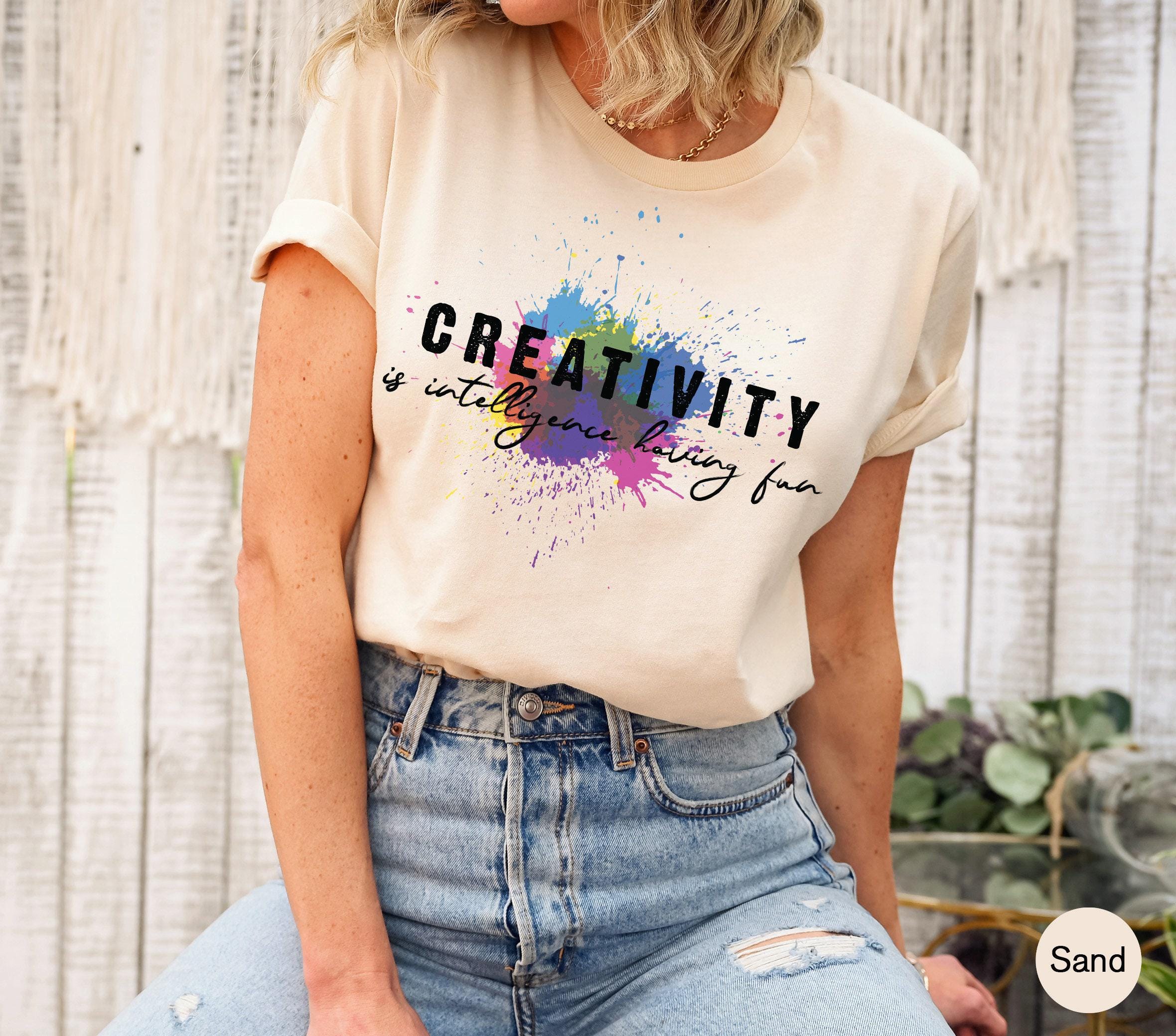 Creativity Intelligence Is Having Fun Sweatshirt, Trendy Einstein Quote Hoodie, Motivational Slogan Shirt, Aesthetic Stu