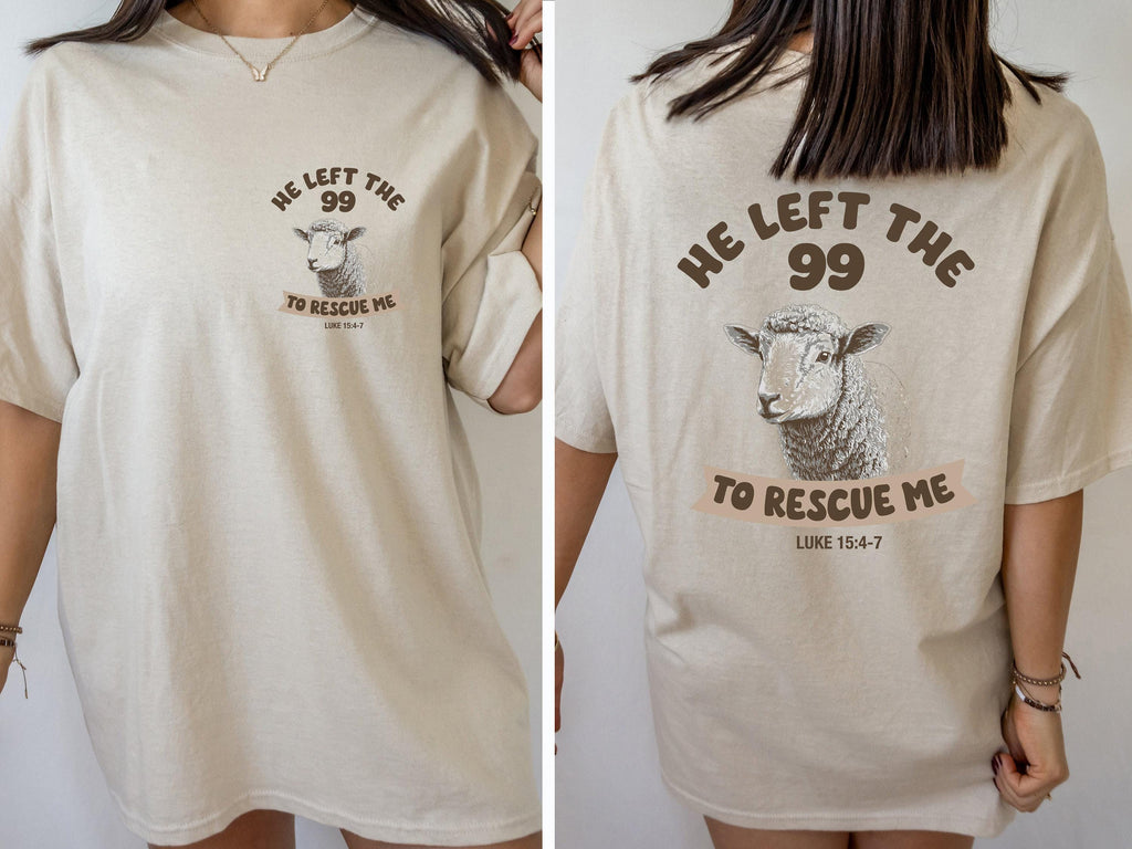 He Left The 99 To Rescue Me Hoodie, Christian Sweatshirt, Luke 15:4-7 Bible Verse T-shirt For Catholic Women, Gifts For Church Groups
