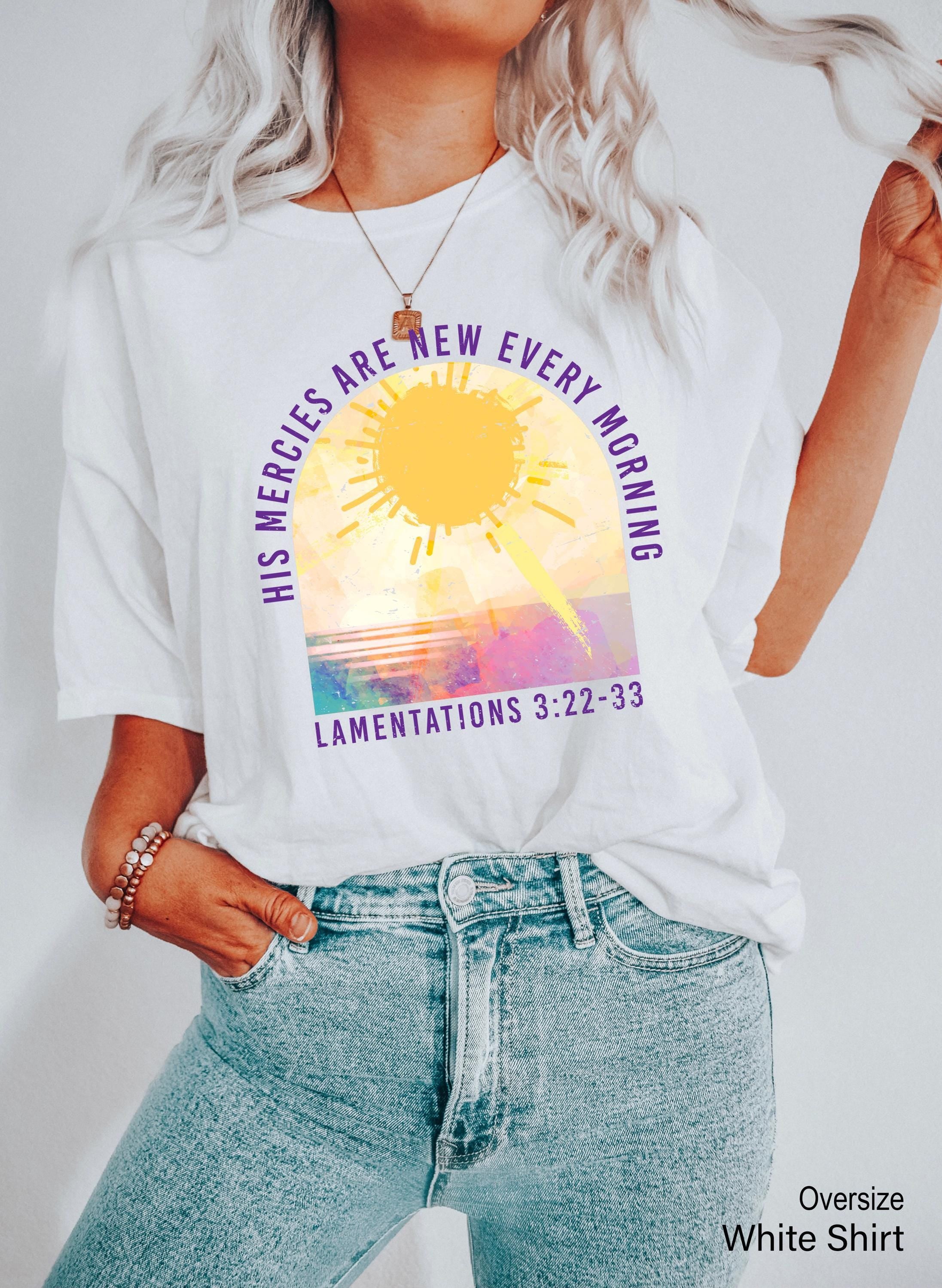 His Mercies Are New Every Morning T-Shirt, Inspirational Bible Quotes Sweatshirt, Religious Hoodie For Woman, Christian 