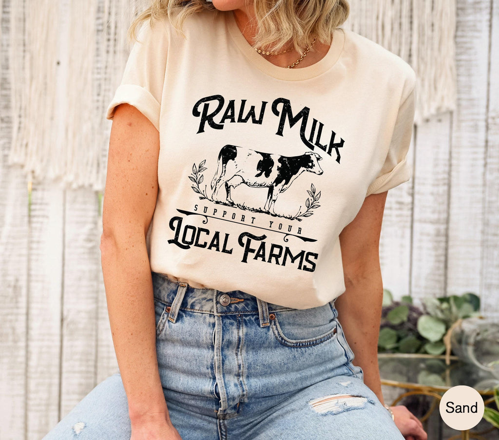 Raw Milk Support Your Local Farms Sweatshirts, Farmer Shirts, Animals Lover Shirts, Cow Hoodie, Nature Life Gifts, Natural Life Shirts