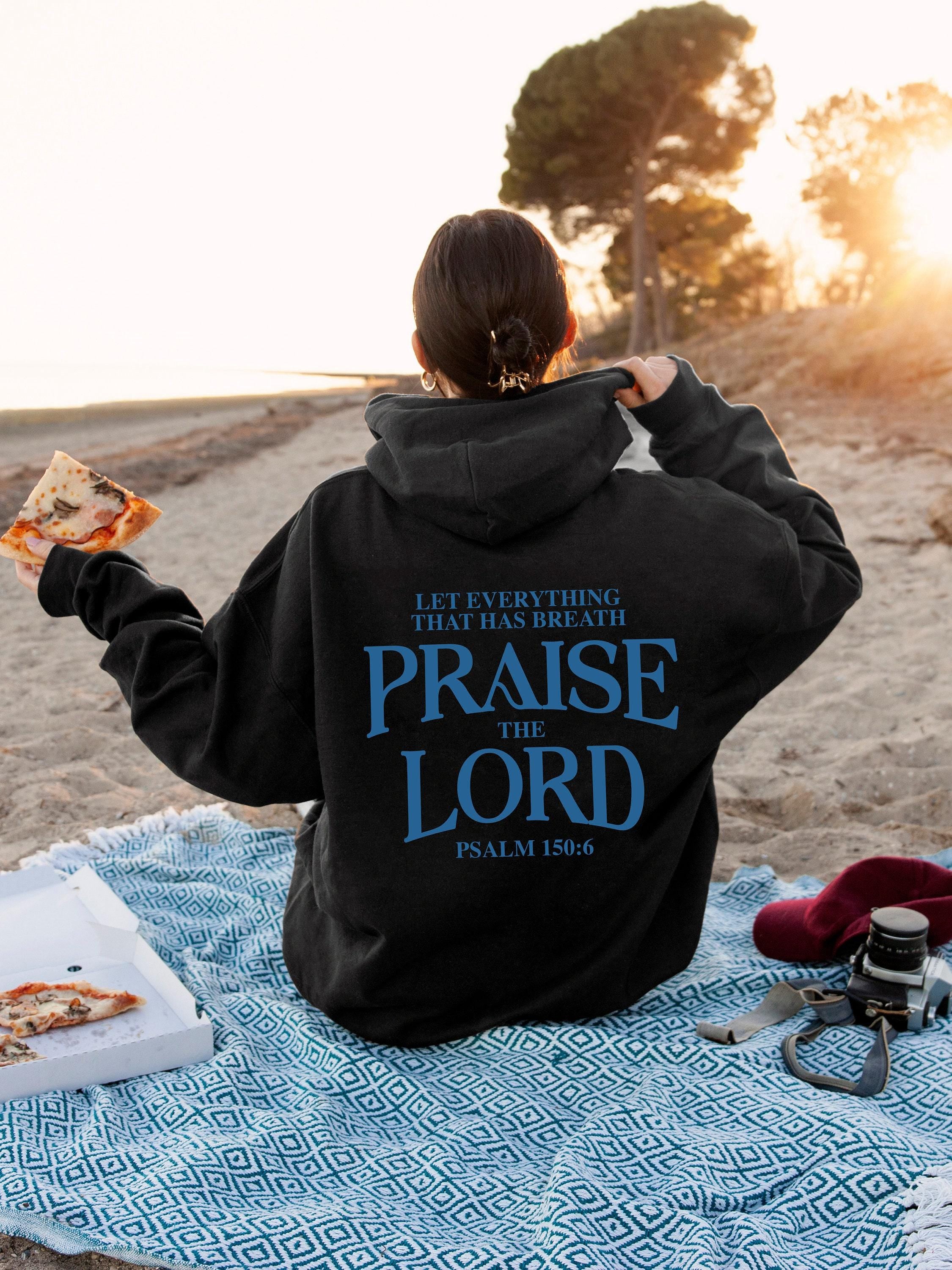 Let Every Breath Praise The Lord T-Shirt, Aesthetic Faith Based Hoodie For Women, Religious Sweatshirt, Trendy Christian