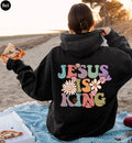 Jesus Is King Sweatshirt, Aesthetic Christian Shirt, Bible Verse Shirt, Jesus Apparel, Religious Shirt, Faith Hoodie, Christian Gifts