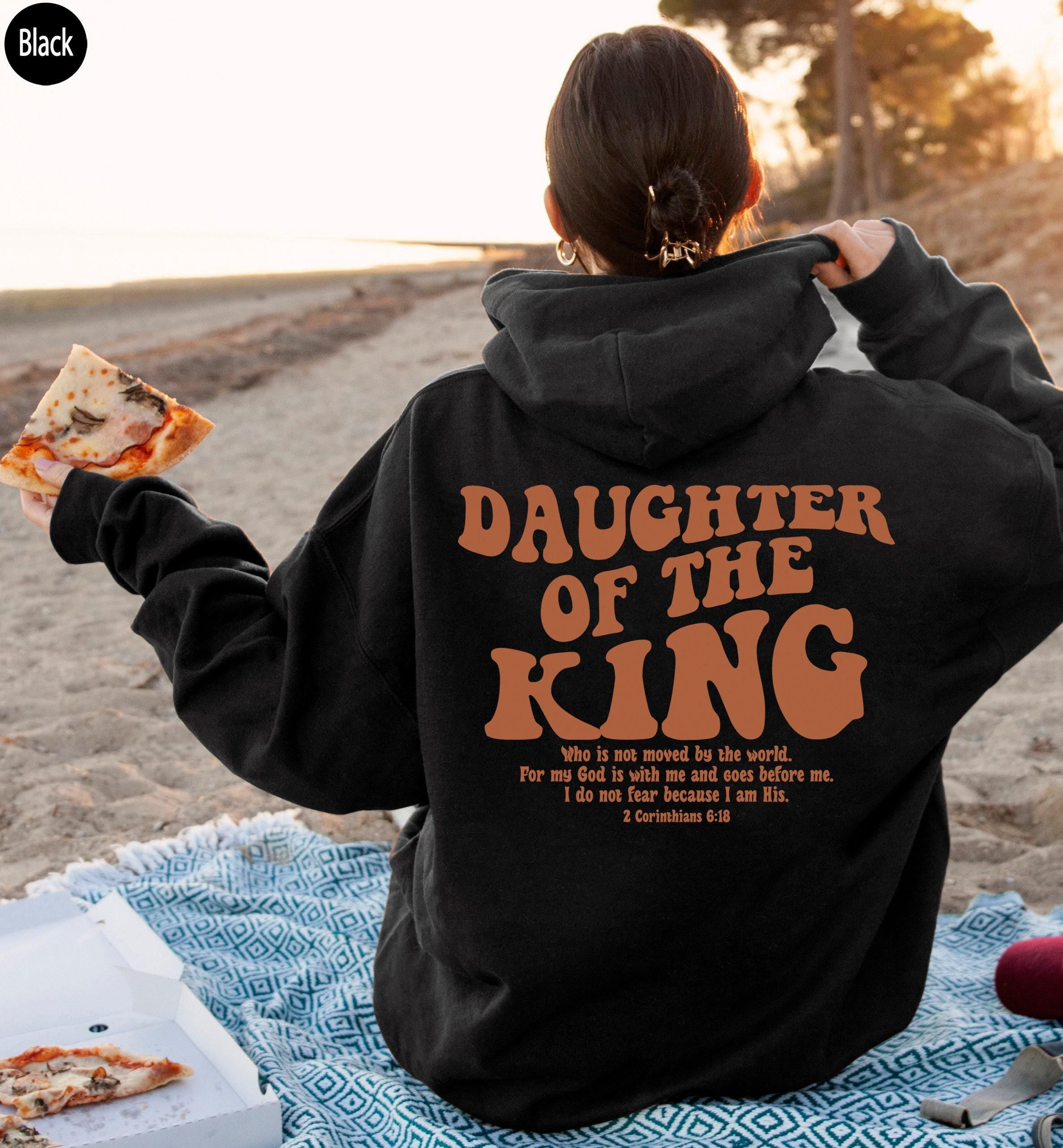 Daughter Of The King Shirt, Aesthetic Christian Tshirt, Women's Religious Shirt, Bible Verse Hoodie, Christian Gifts,Chu