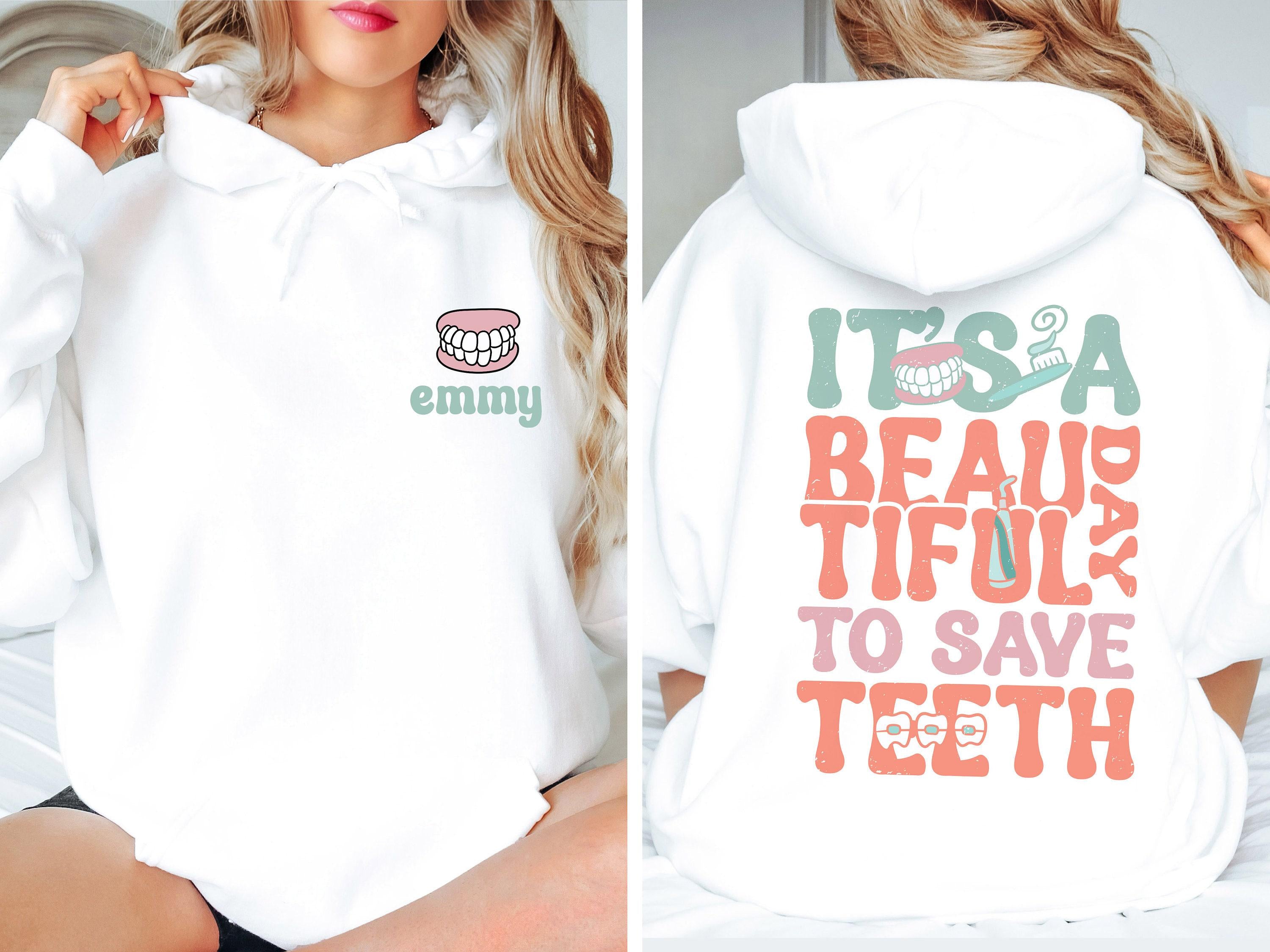 Custom Dentist Hoodie, It's A Good Day To Save Teeth Shirt, Women's Dentistry Sweatshirt, Dental Student Tee, Gift For D