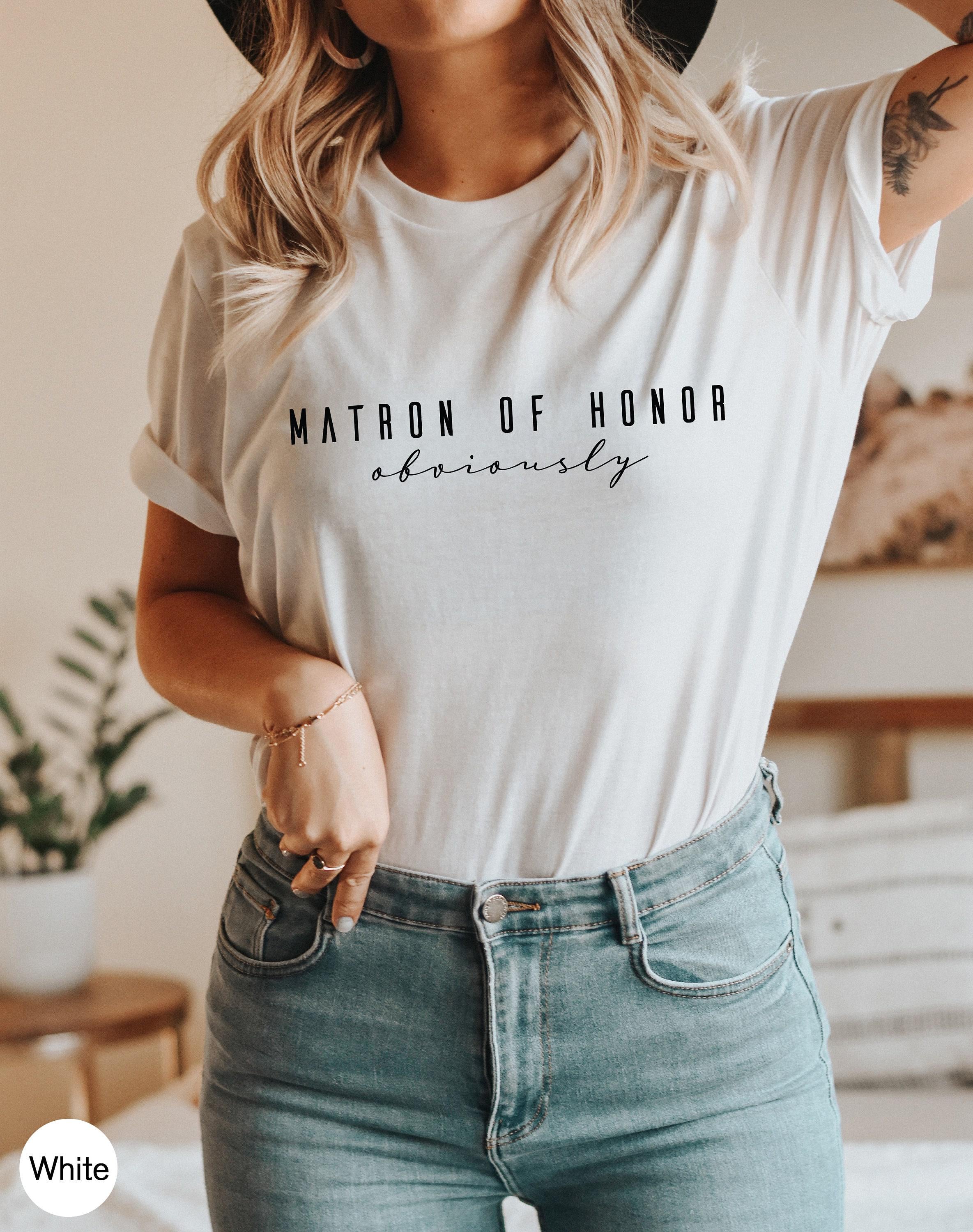 Matron of Honor Sweatshirt, Maid of Honor Shirt, Bridesmaid Hoodie, Funny Bachelorette Party Shirt, Bridal Shower Gift, Bach Party Tee