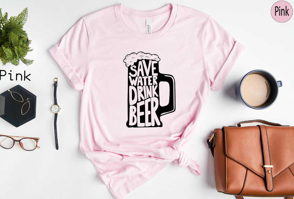 Save Water Drink Beer Sweatshirt, Funny Beer Shirt, Hilarious Alcoholic Shirt, Women's Drinking Tshirt, Beer Lover Gifts For Her