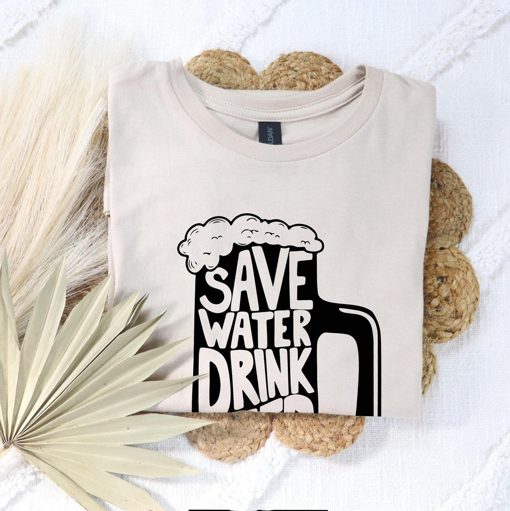 Save Water Drink Beer Sweatshirt, Funny Beer Shirt, Hilarious Alcoholic Shirt, Women's Drinking Tshirt, Beer Lover Gifts For Her