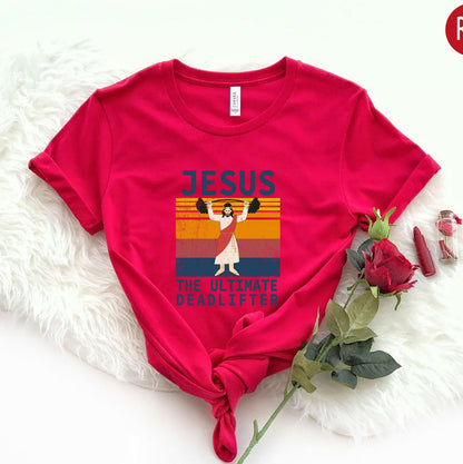 The Ultimate Deadlifter Shirt, Funny Jesus Shirt, Christian Shirt, Religious Shirt, Faith Shirt, Prayer Shirt, Christian Gifts