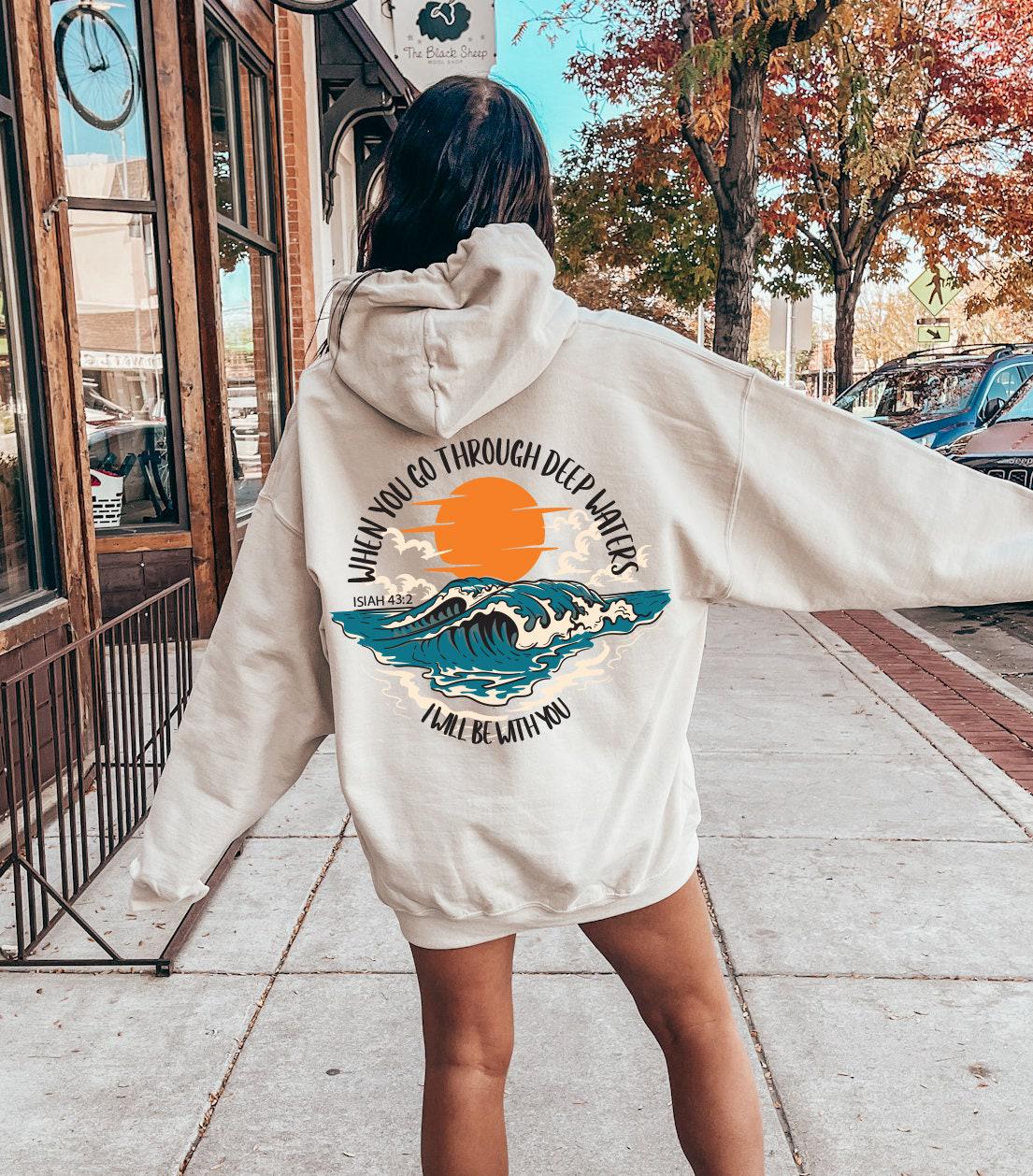When You Go Through Deep Waters Sweatshirt, Trendy Bible Verse Hoodie For God Lover, Religious T-Shirt, Aesthetic Church