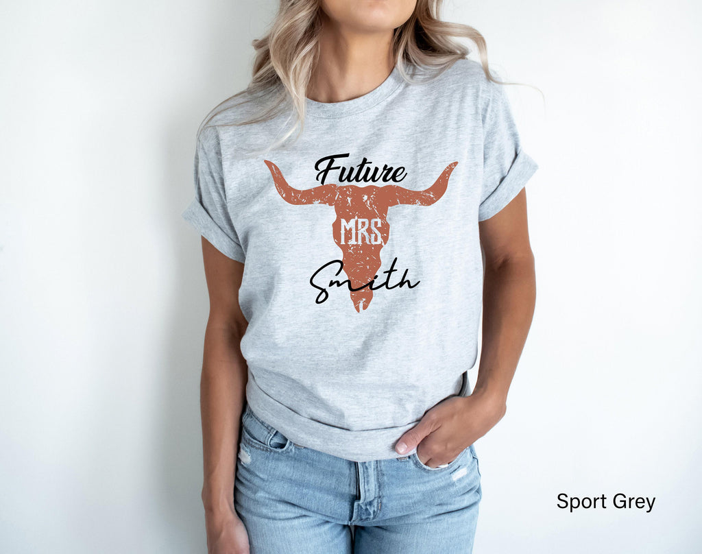 Custom Future Mrs. Sweatshirt, Custom Wife To Be Shirt, Personalized Country Bride Shirt, Future Mrs Shirt, Personalized Fiancee Gift