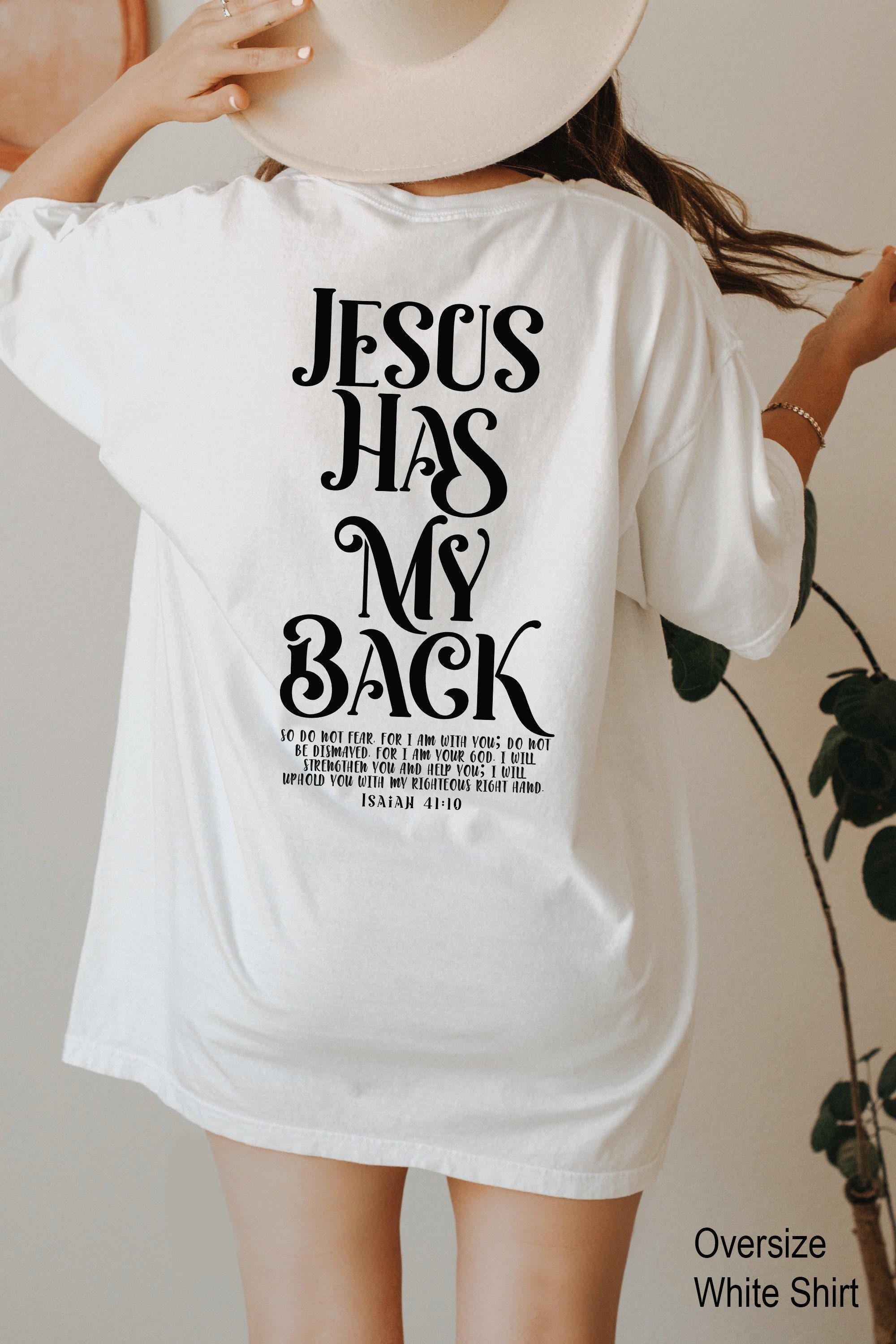 Jesus Has My Back Hoodie, I Love Jesus Shirt, Words on Back Sweatshirt, Christian T Shirt, Jesus Gift For Women, Cute Ch