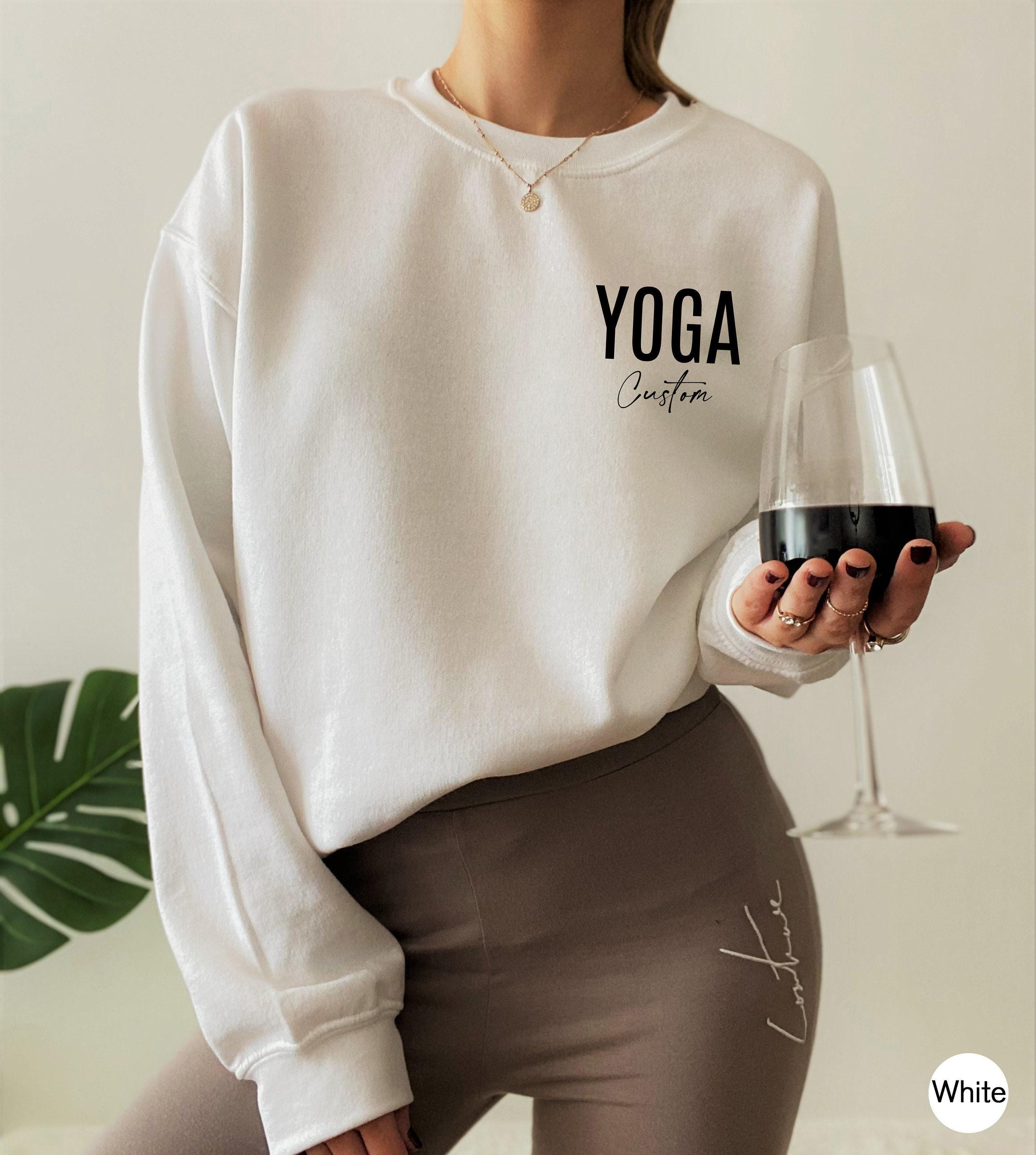 Custom Yoga Shirt, Women's Custom Yoga Sweatshirt, Personalized Yoga Hoodie, Custom Yogi Gift, Yoga Teacher Gift, Yoga I
