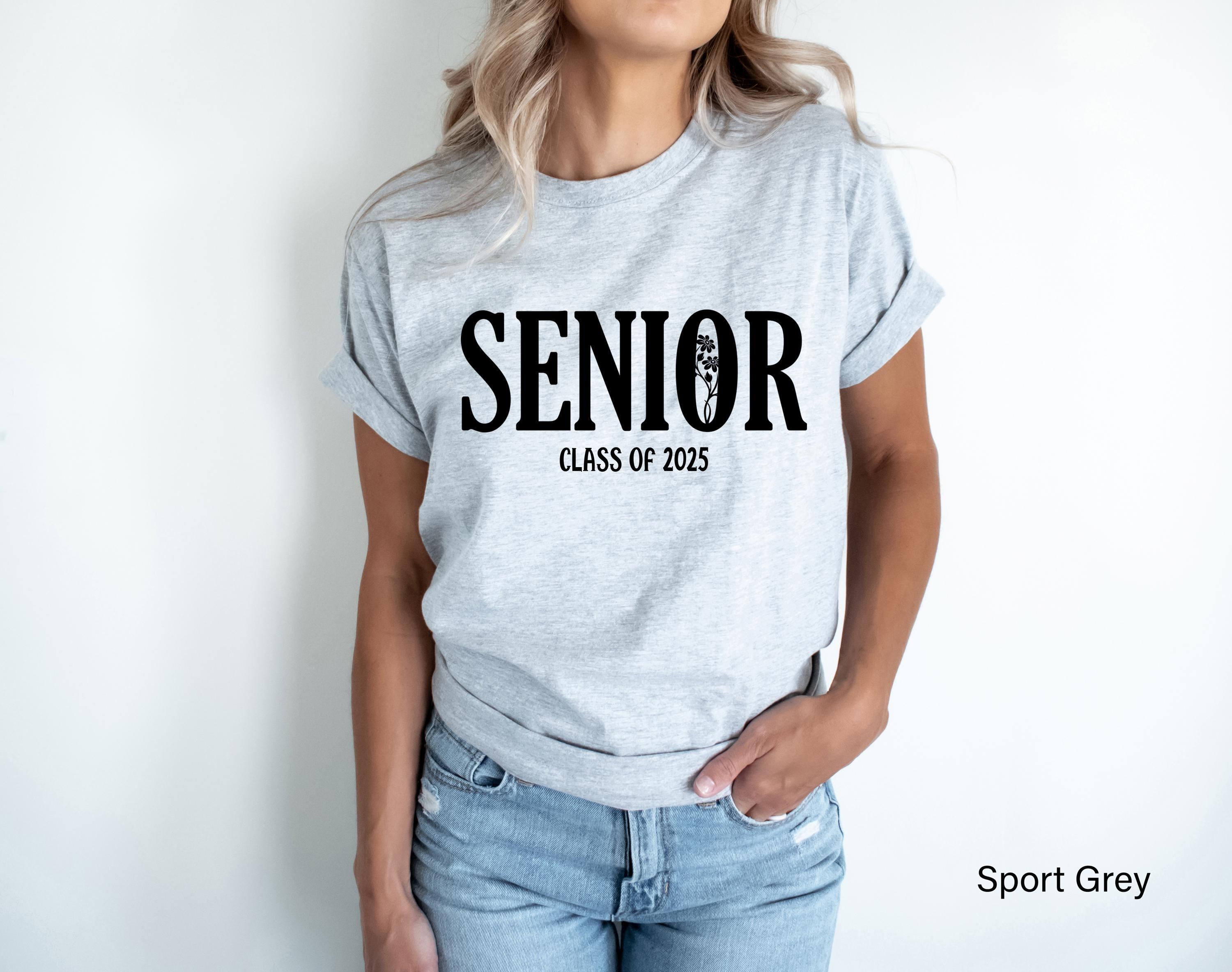 Senior 2025 Sweatshirt, Women's Class Of 2024 Shirt, College Senior Grad Gift, High School Graduation Gifts For Her, Sen