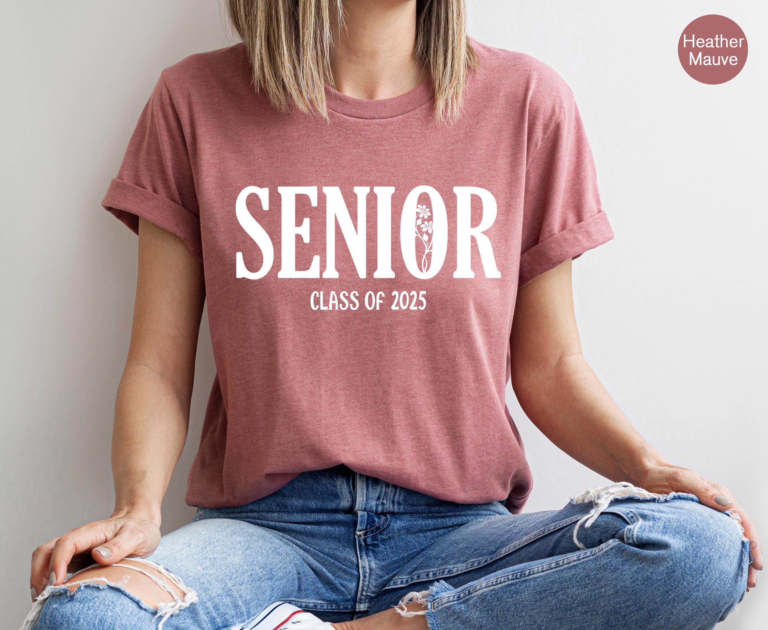 Senior 2025 Sweatshirt, Women's Class Of 2024 Shirt, College Senior Grad Gift, High School Graduation Gifts For Her, Senior Hoodie