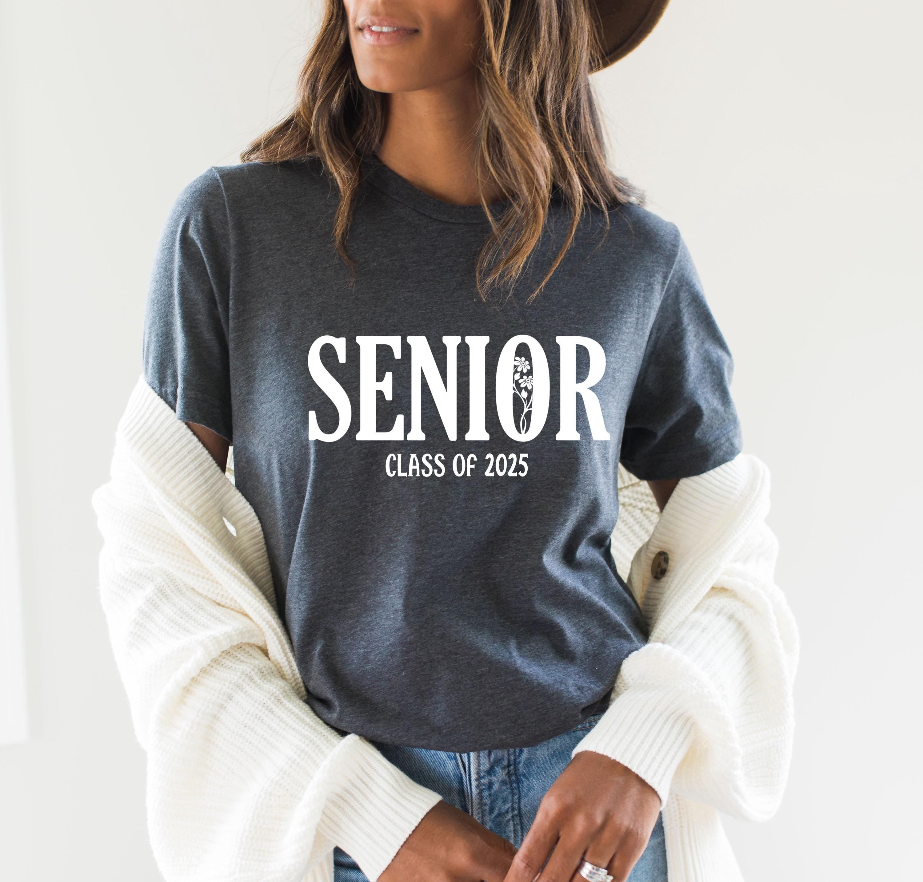 Senior 2025 Sweatshirt, Women's Class Of 2024 Shirt, College Senior Grad Gift, High School Graduation Gifts For Her, Senior Hoodie