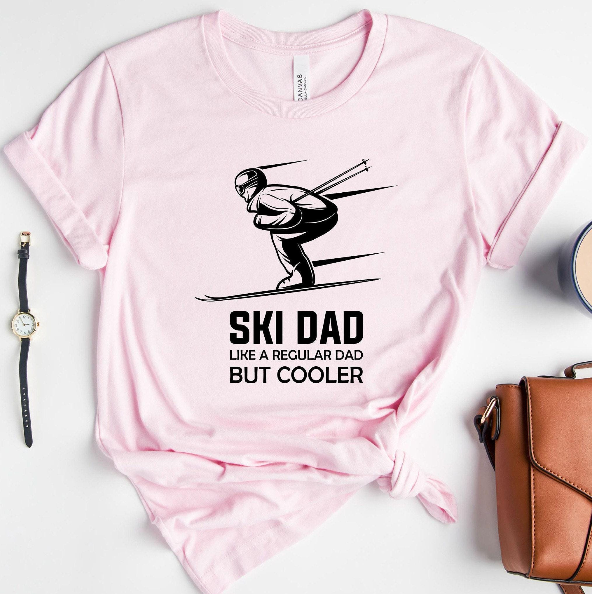 Ski Dad Sweatshirt, Funny Skiing Shirt, Skier Dad Hoodie, Funny Dad T shirt, Winter Trip Tshirt, Fathers Day Gifts, Cool Gifts For Dad