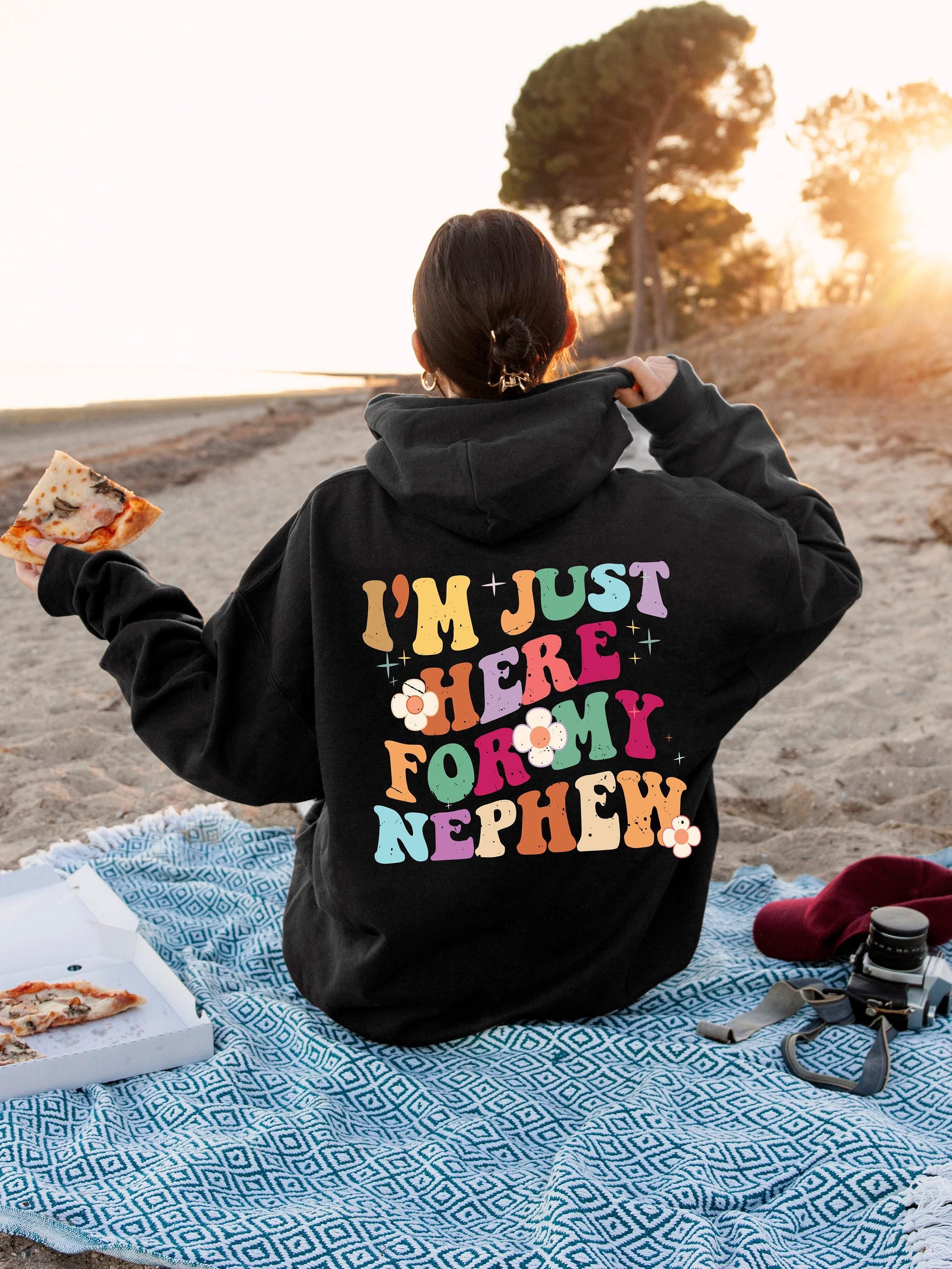 Custom Auntie Hoodie | I'm Just Here For My Nephew Shirt, Aunt Bday Gift, Gift From Nephew, Gift For Sister, Auntie Gift