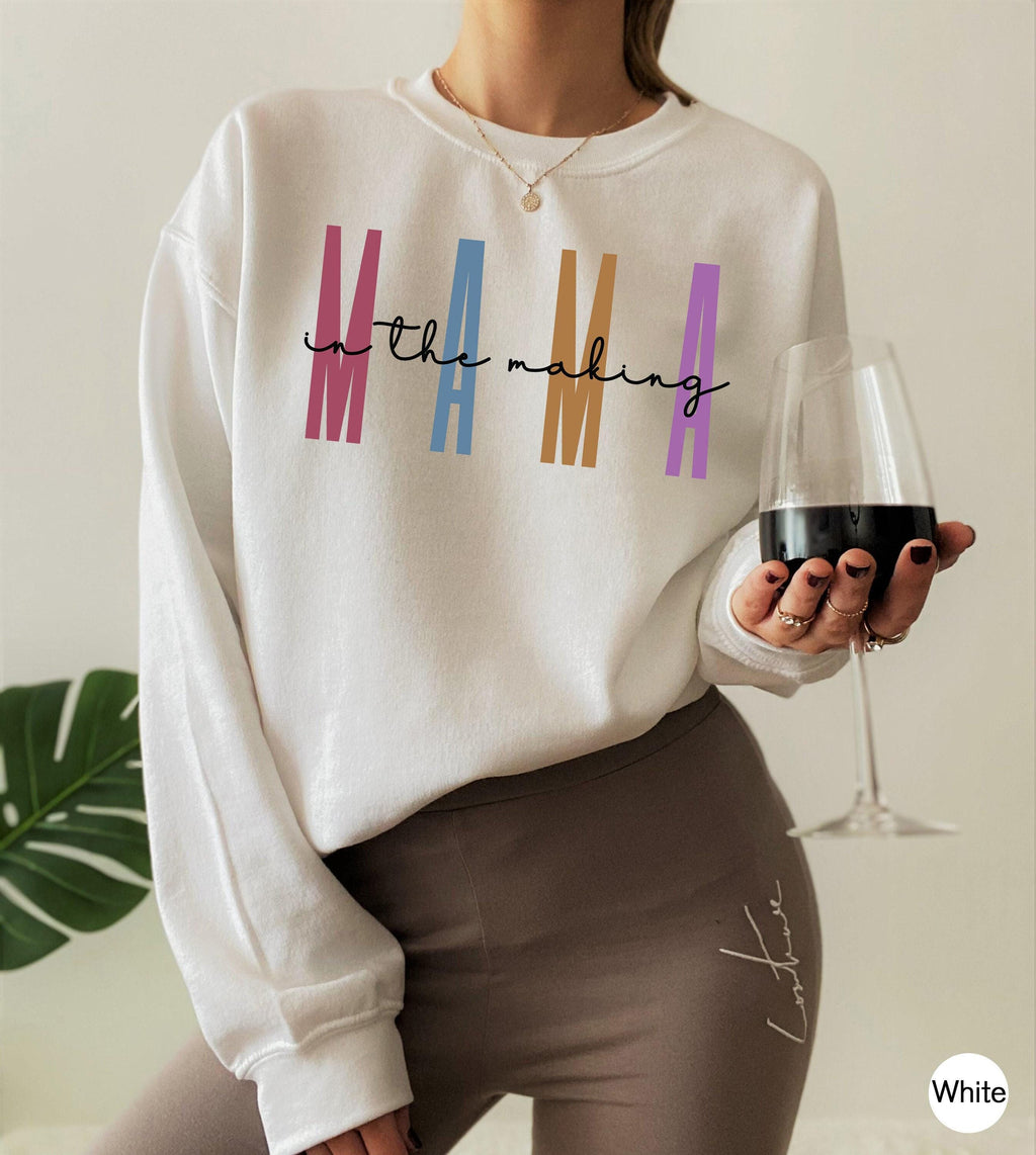 Funny Pregnancy Sweatshirt | Mama In The Making Shirt, Mom To Be Gifts, Gifts For New Mom, Future Mom Gifts, Expecting Mom Gifts, Tshirt