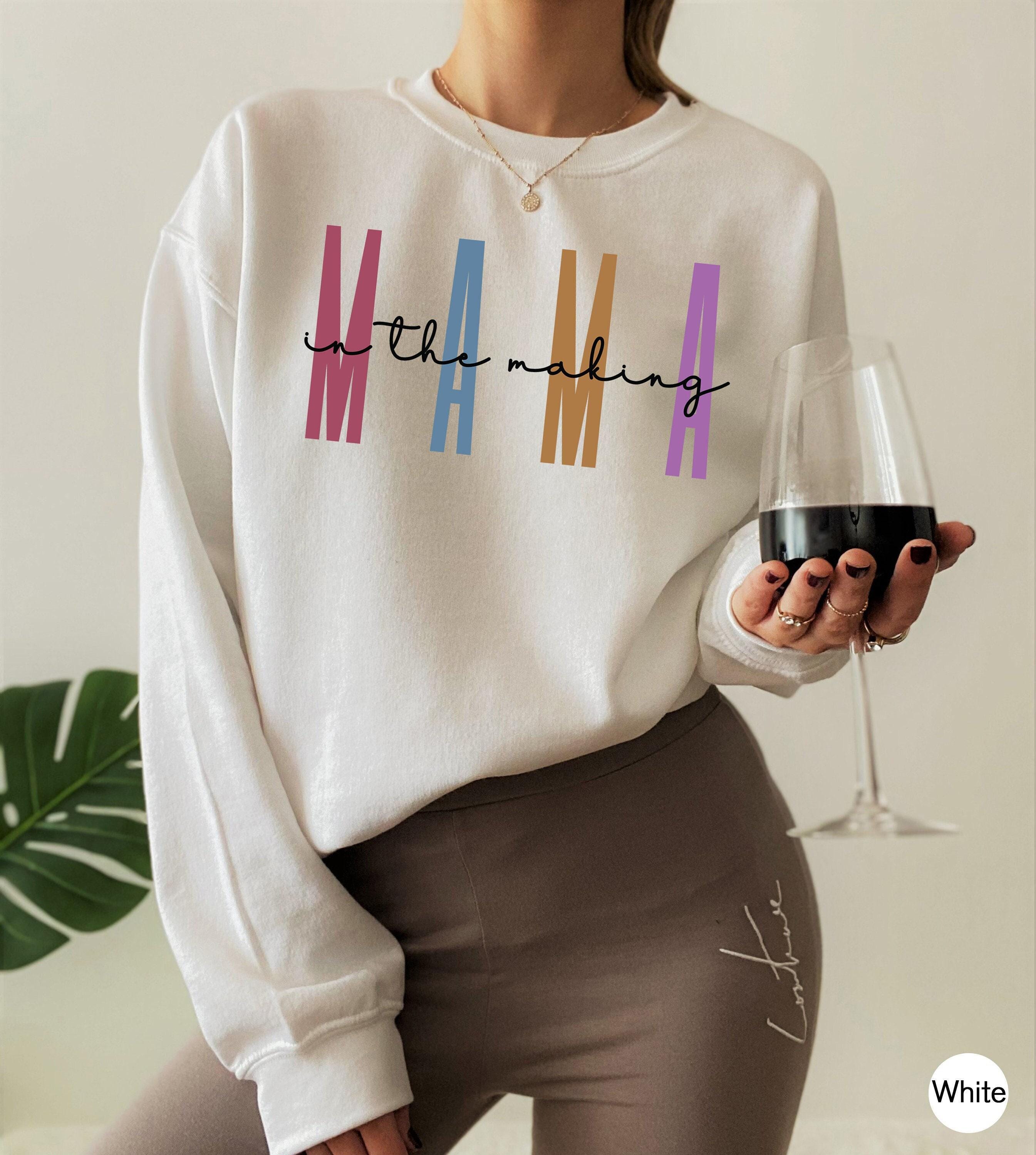 Funny Pregnancy Sweatshirt | Mama In The Making Shirt, Mom To Be Gifts, Gifts For New Mom, Future Mom Gifts, Expecting M
