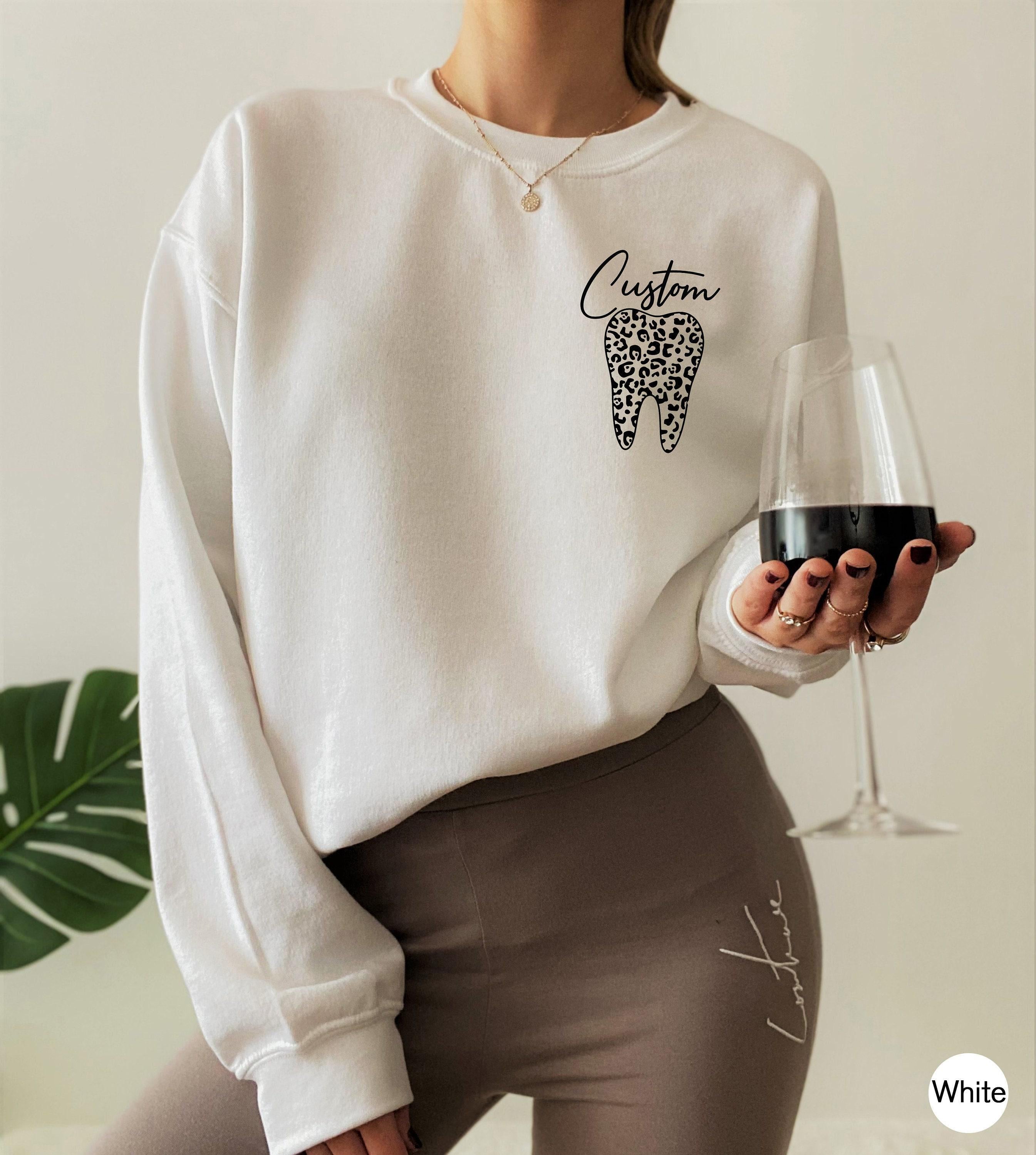 Custom Dentist Sweatshirt | Personalized Dental Assistant Tshirt, Dentist Grad Gift, Future Dentist Gift, Custom Name Sh
