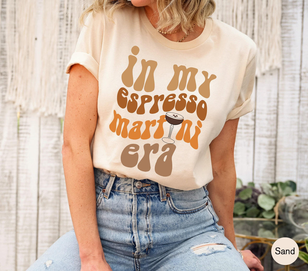 In My Espresso Martini Era Sweatshirt | Cute Motivational Shirt, Martini Gift, Bachelorette Favors, Bridesmaid Proposal, Coffee Lover
