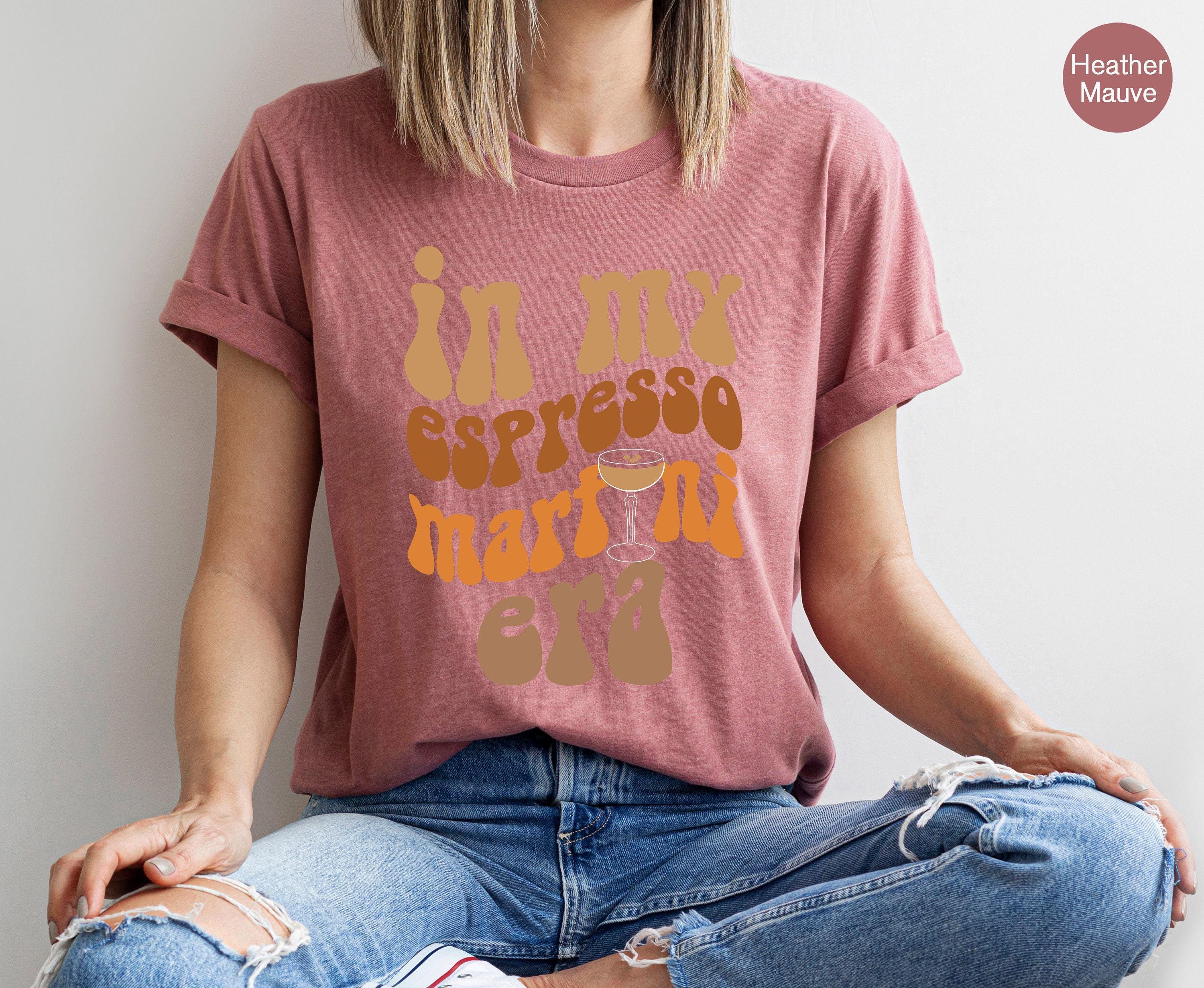 In My Espresso Martini Era Sweatshirt | Cute Motivational Shirt, Martini Gift, Bachelorette Favors, Bridesmaid Proposal, Coffee Lover
