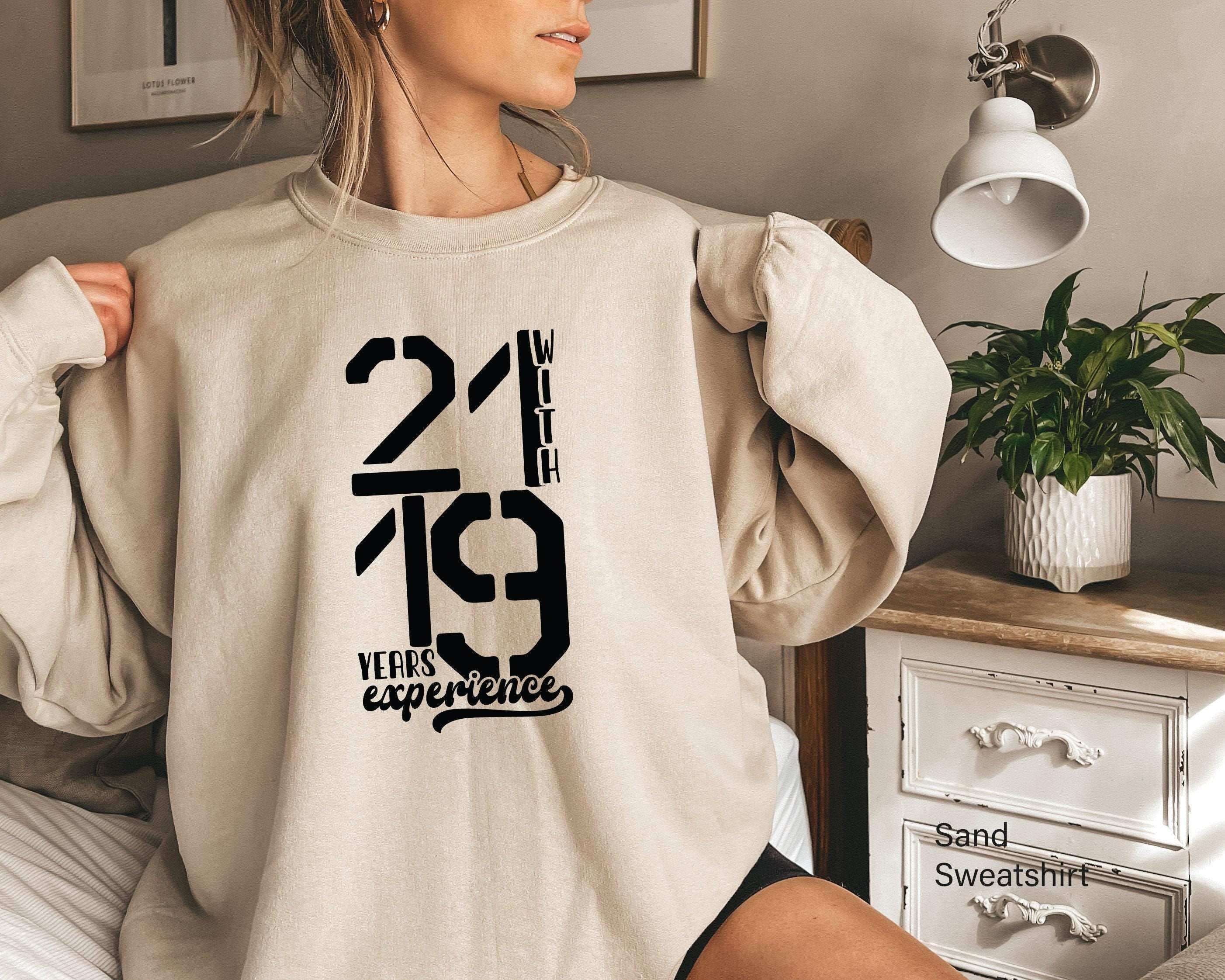 40th Birthday Shirt | 21 Years With 19 Years Hoodie, Bday Gifts For Her, Birthday Gift Ideas, Happy Birthday Gift, Uniqu