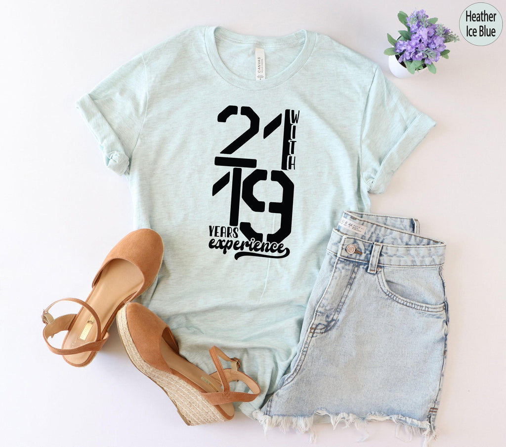 40th Birthday Shirt | 21 Years With 19 Years Hoodie, Bday Gifts For Her, Birthday Gift Ideas, Happy Birthday Gift, Unique Birthday Gift