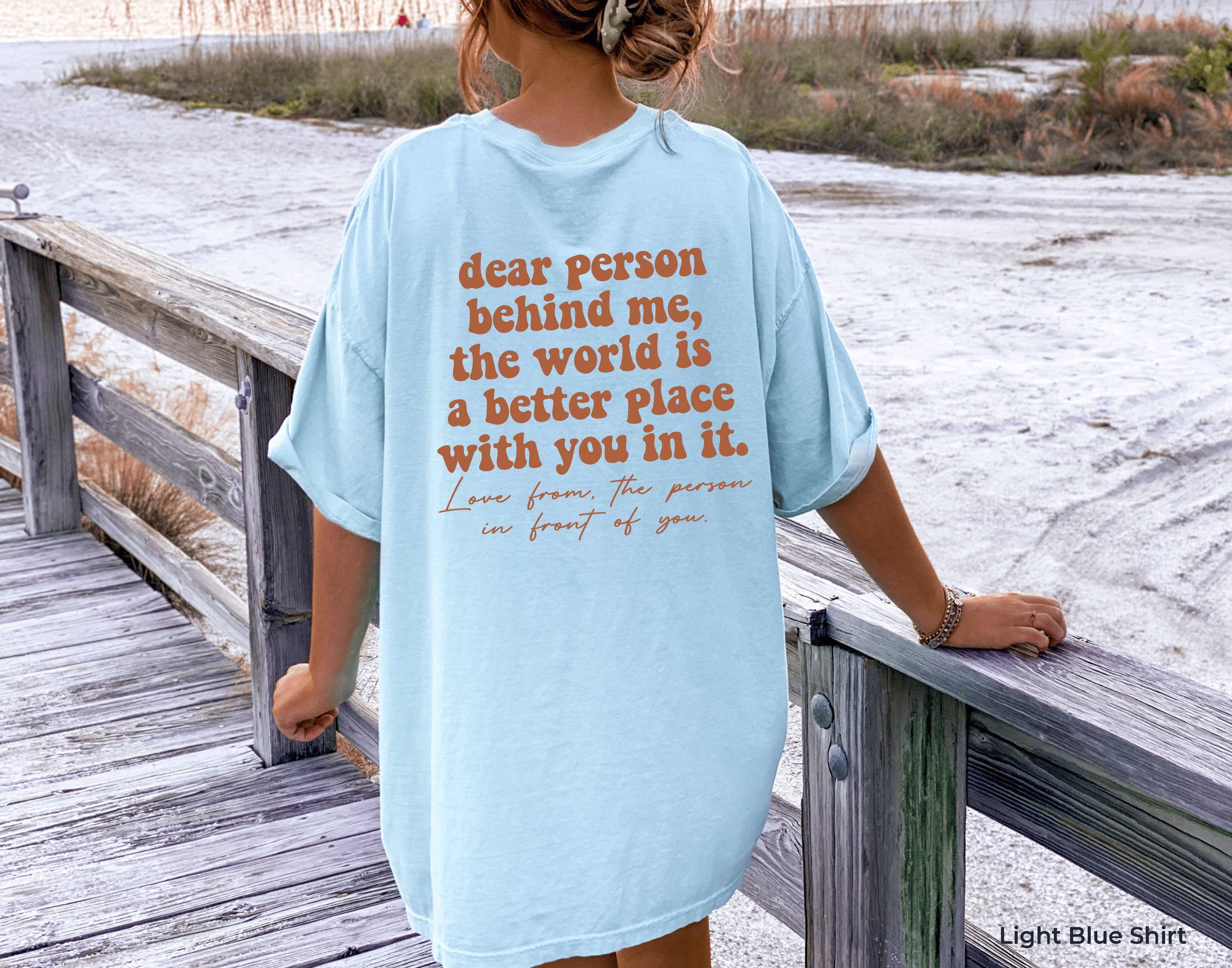 Dear Person Behind Me Hoodie | Women's Mental Health Shirt, Unique Gifts For Her, Mental Health Gift, Self Love Tshirt, You Are Enough Shirt