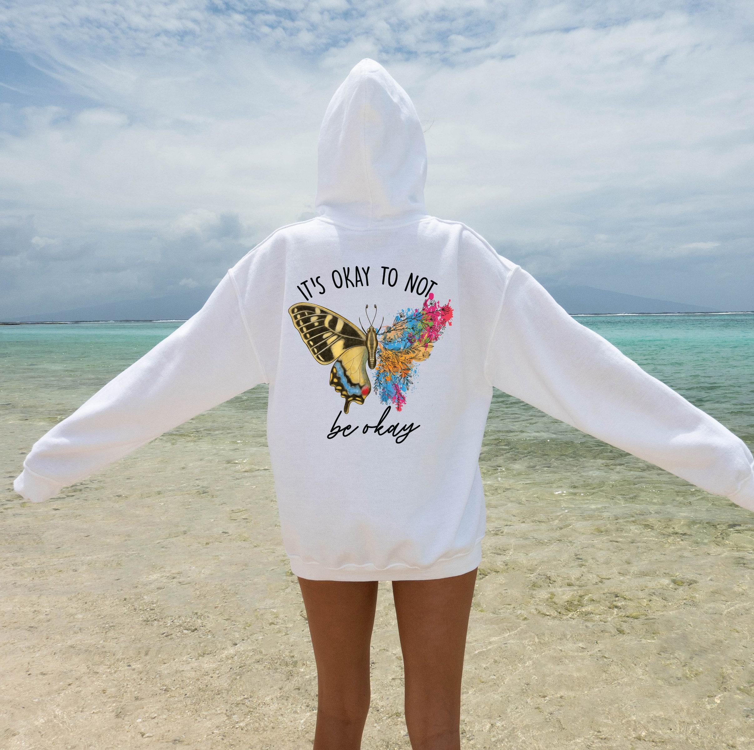 It's Okay To Not Be Okay Sweatshirt, Women's Aesthetic Butterfly Shirt, Mental Health Hoodie, Boho Positive Shirt, Inspi