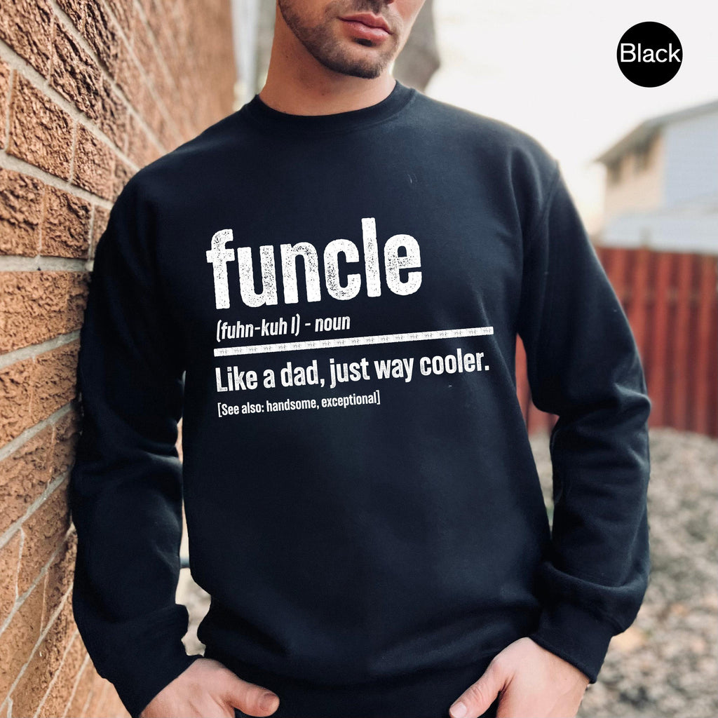 Funcle Definition Sweatshirt, Uncle Birthday Shirt, Nephew Present Gift