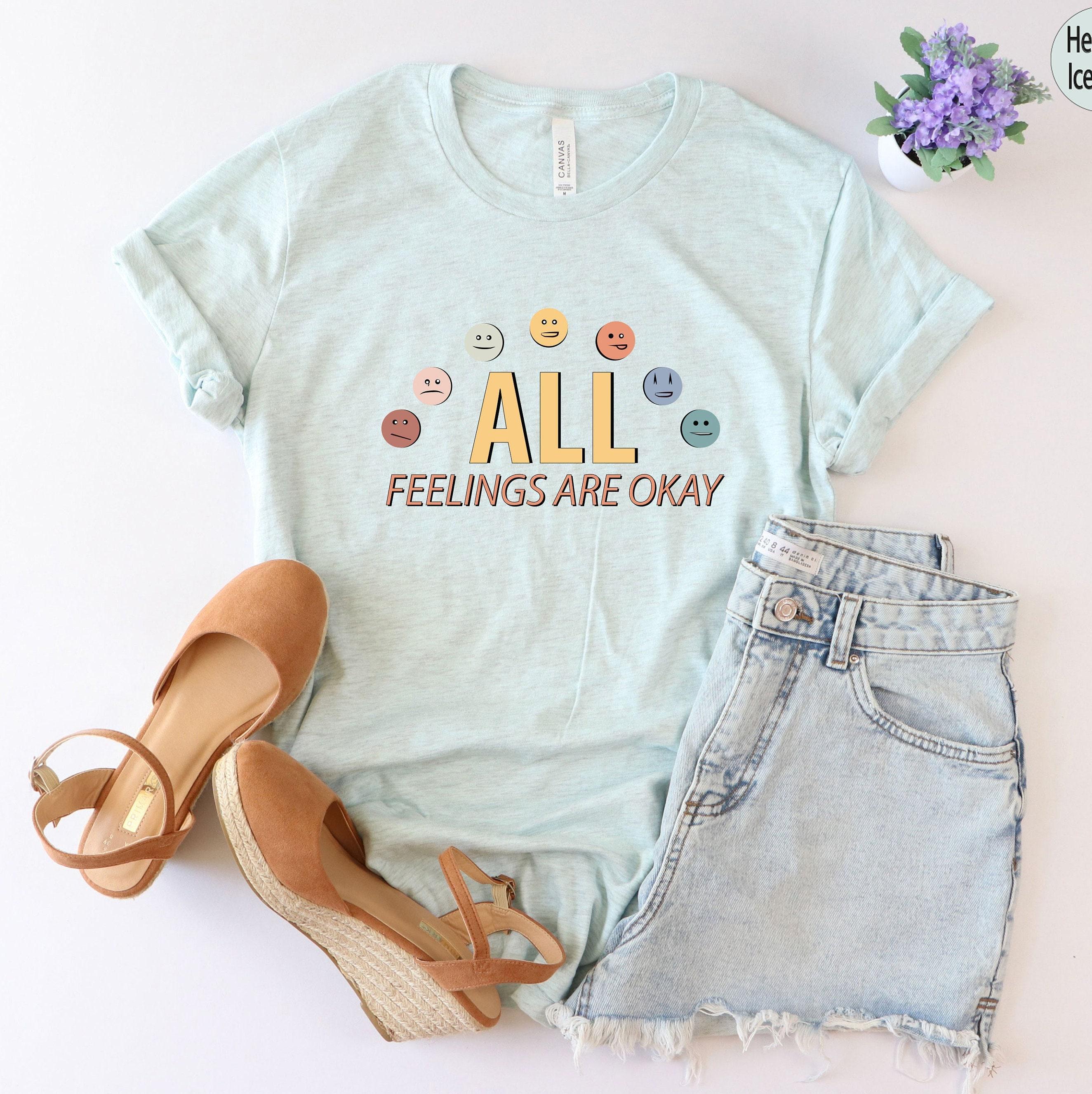 All Feelings Are Okay Shirt | Mental Health Shirt, Counselor Shirt, Psychology Shirt, Therapy Shirt, Motivational Gifts for Teachers