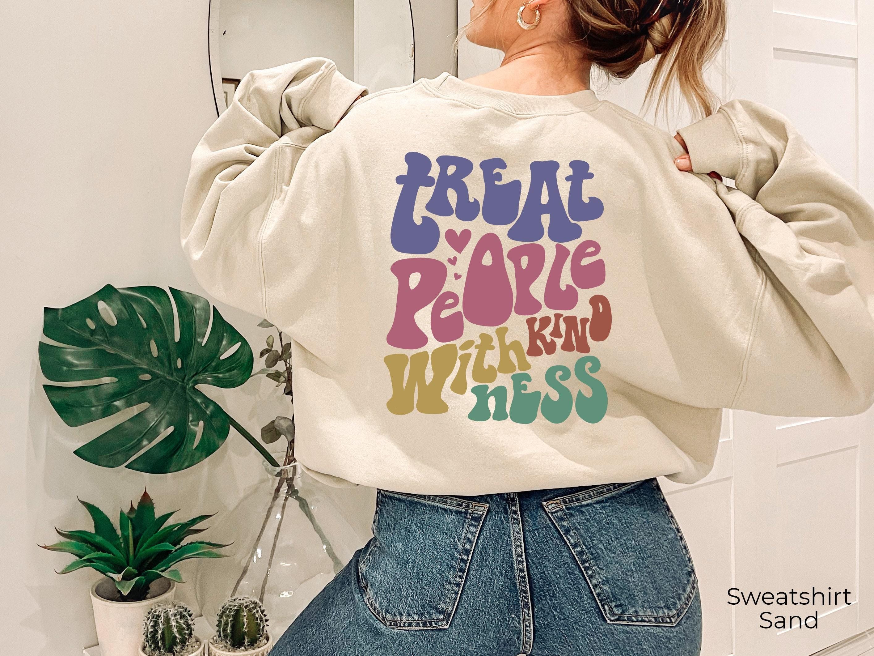 Treat People With Kindness Sweatshirt | Be Kind Shirt, Aesthetic Sweatshirt, Cute Mental Health Shirt, Groovy Trendy Hoo
