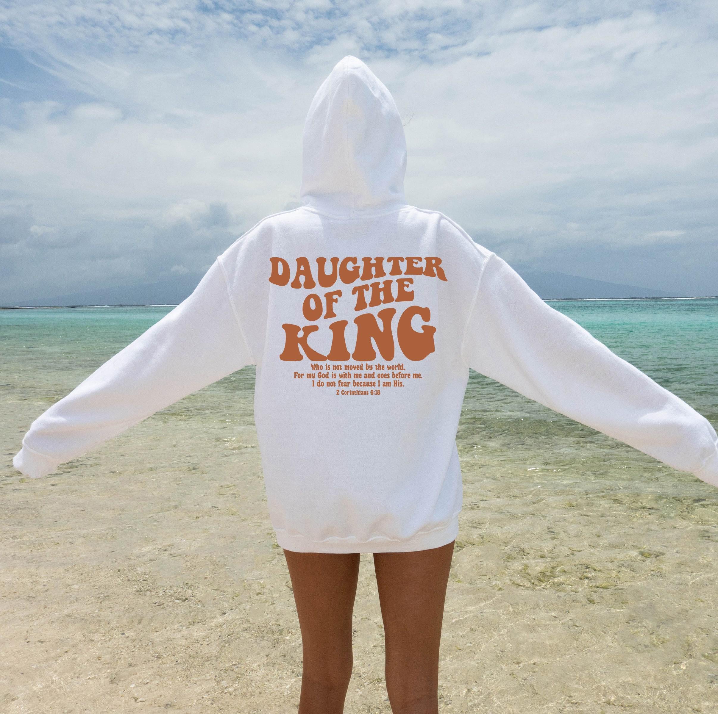 Daughter of the king Hoodie | Christian Sweatshirt, Faith Sweatshirt, religious sweatshirt, bible verse hoodie, Religion Sweater
