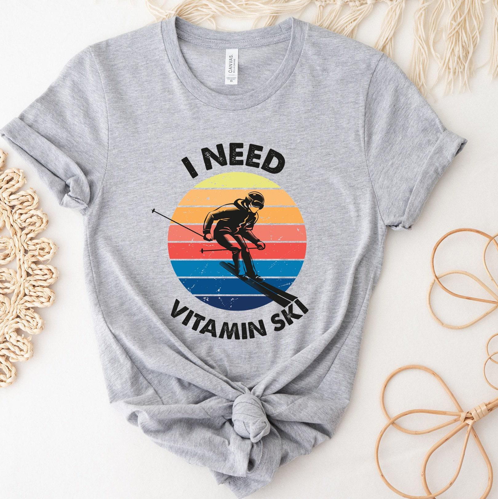 I Need Vitamin Ski Sweatshirt, Skiing Shirt, Skier Hoodie, Winter Vacation T shirt, Skiing Trip Tshirt, Trendy Gifts For Skiers