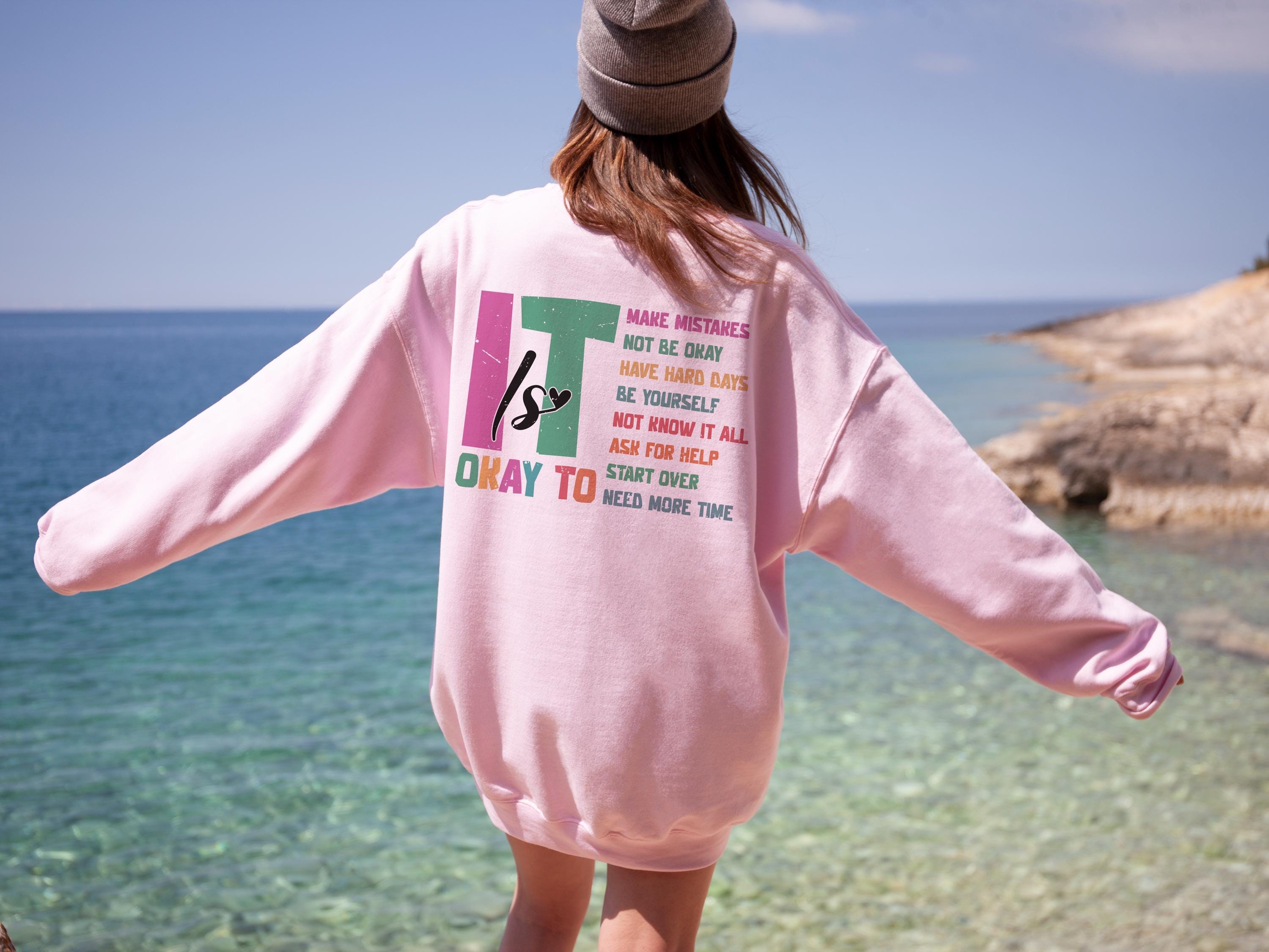 It Is Okay To Sweatshirt, Rainbow Mental Health Awareness T-Shirt, Aesthetic Good Therapy Hoodie For Woman, Friend Suppo