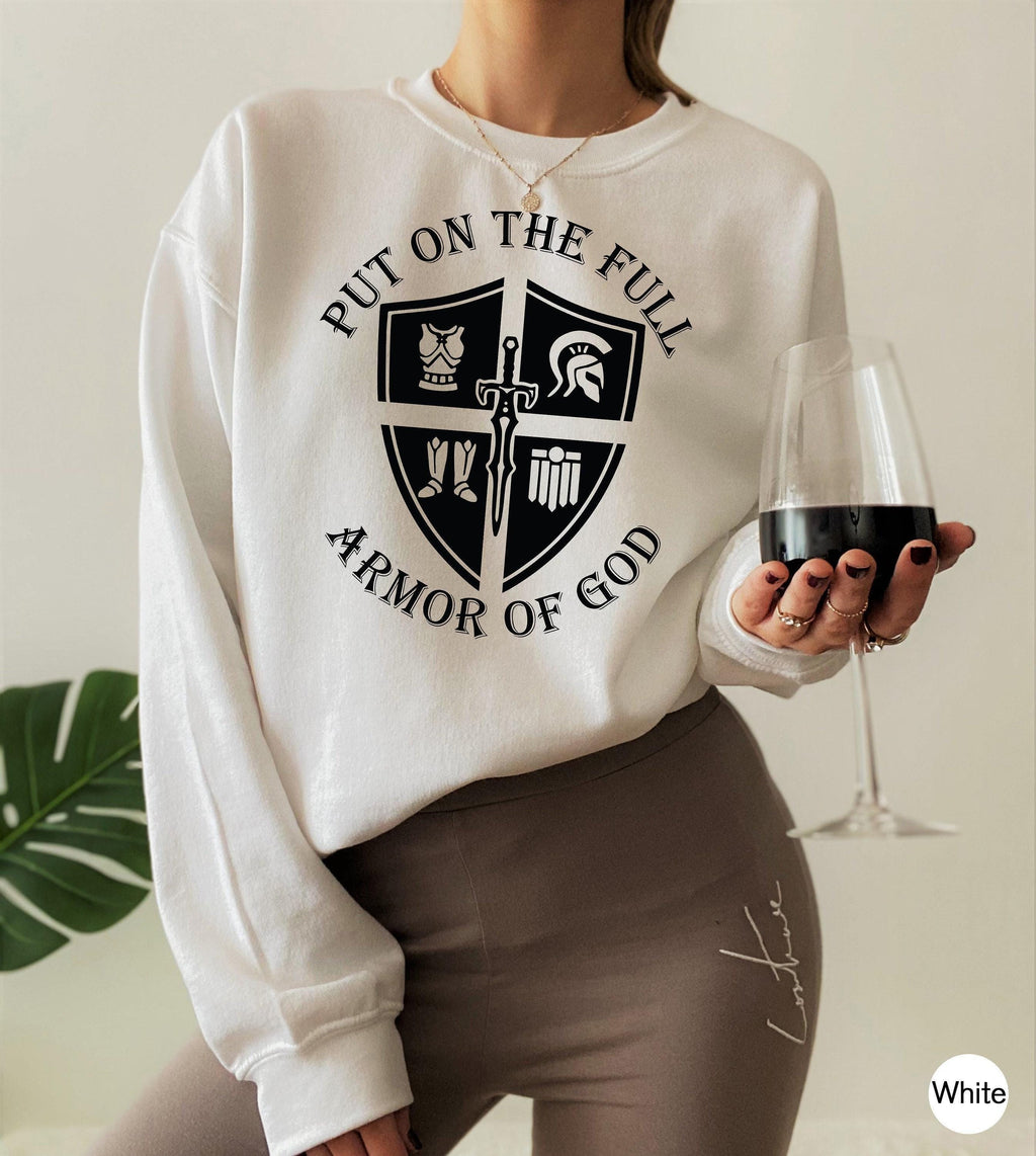 Put On The Full Armor Of God Sweatshirt | Ephesians 6 Shirt, Christian Hoodie, Bible Verse Tee, Faith Sweatshirt, Religious Gift