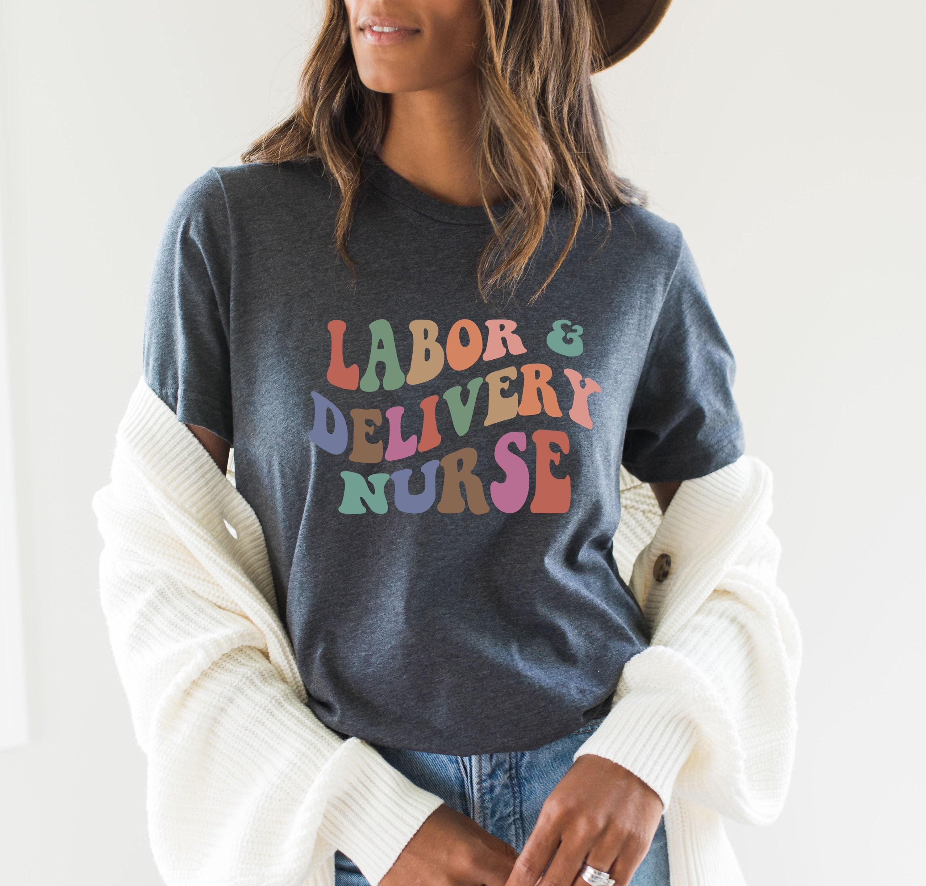 Labor and Delivery Nurse Sweatshirt | L&D Nurse Shirt, RN Graduation Gift, OB Nurse Crewneck, New Nurse Gift, Mother Bab