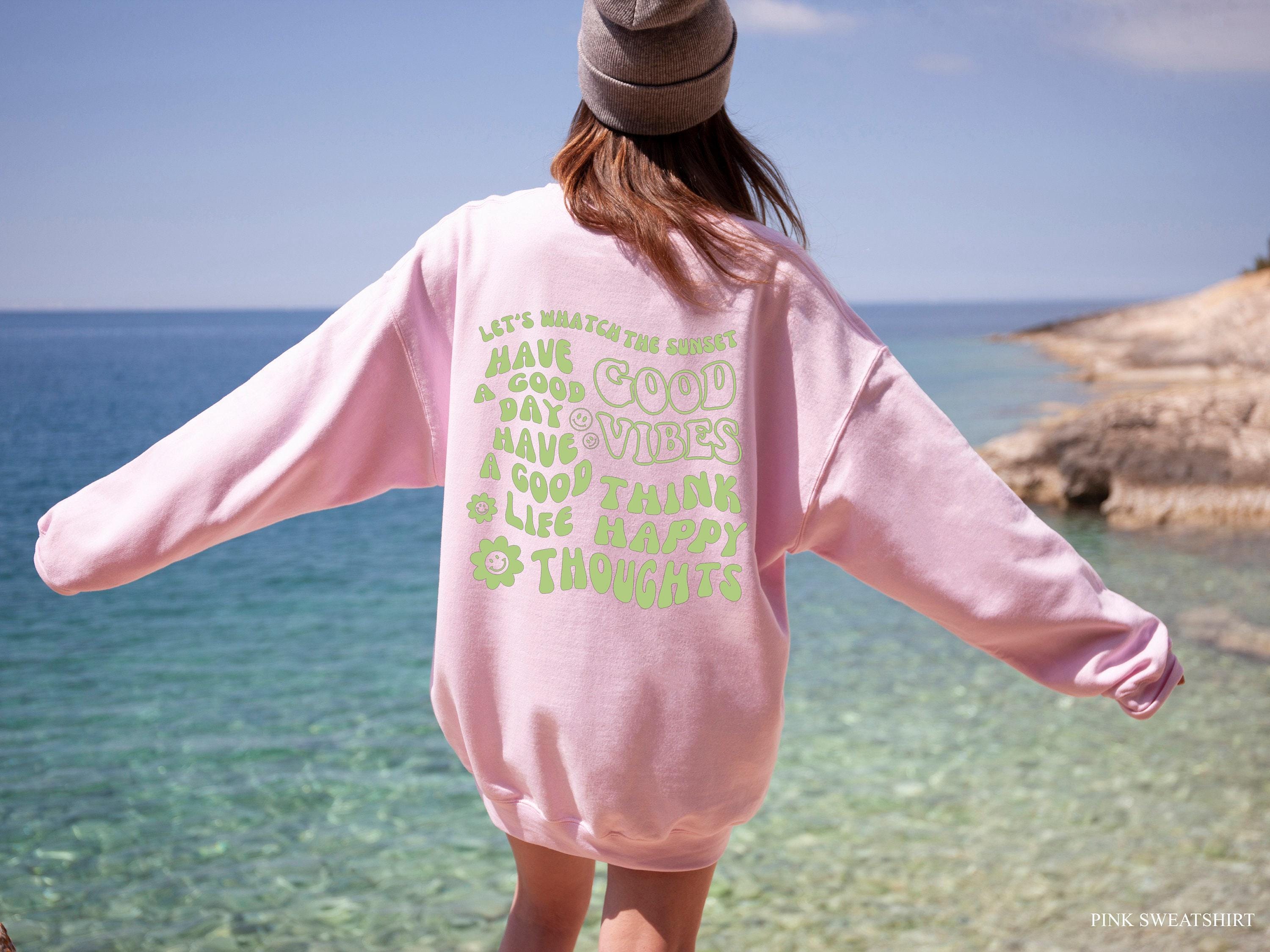 Positive Quotes Sweatshirt, Women's Preppy Hoodie, Aesthetic Sweatshirt, Trendy Hoodie For Teens, Mental Health Shirt, P