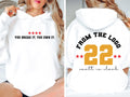 You Break It You Own It Sweatshirt, From The Logo 22 Hoodie For Woman Motivational Basketball T-Shirt, Gift For Basketball Player
