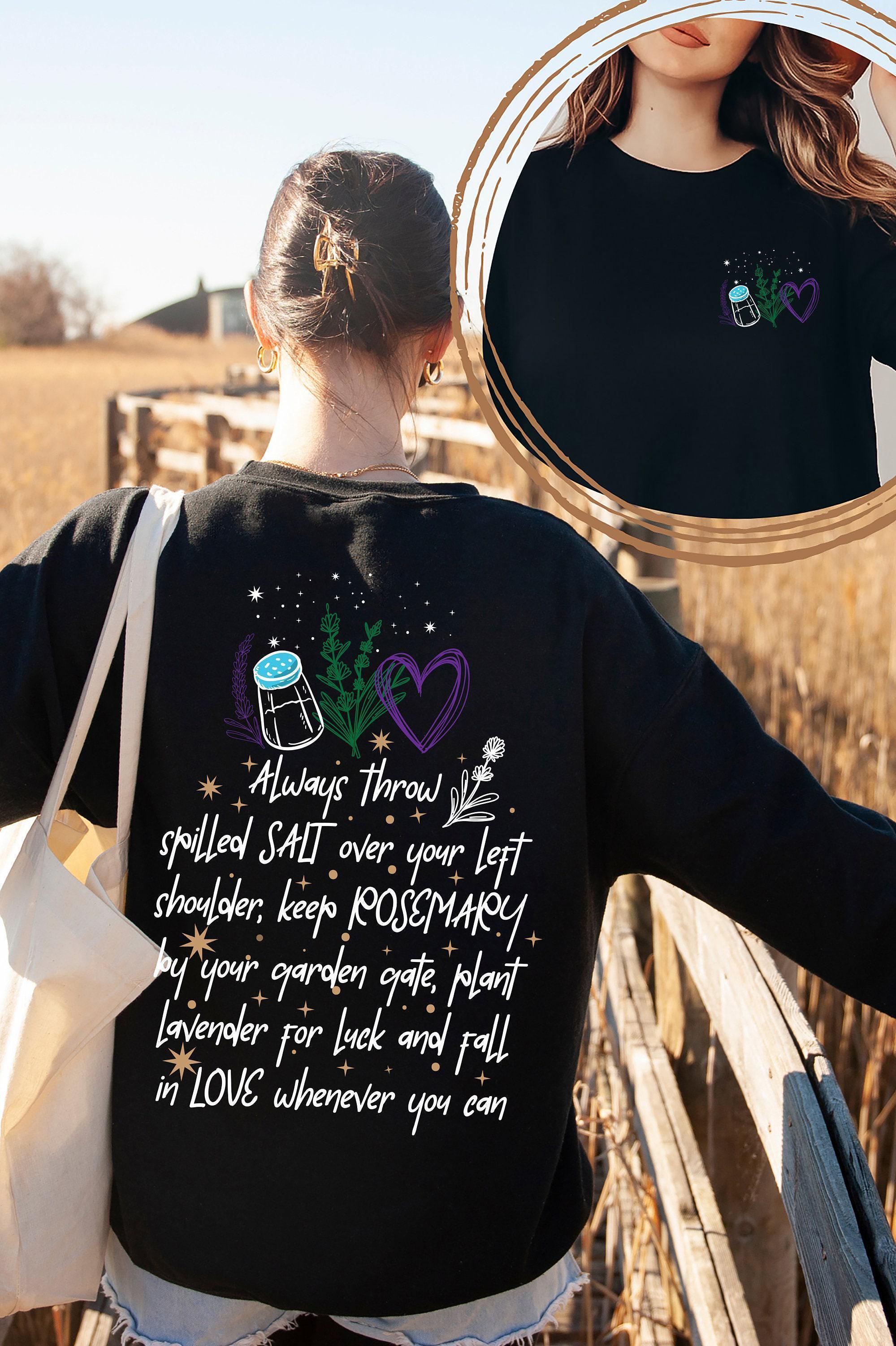 Salt Rosemary Lavender Love Front and Back Sweatshirt, Magical Words on Your Back Tshirt, Practical Magic Hoodie, Gift F