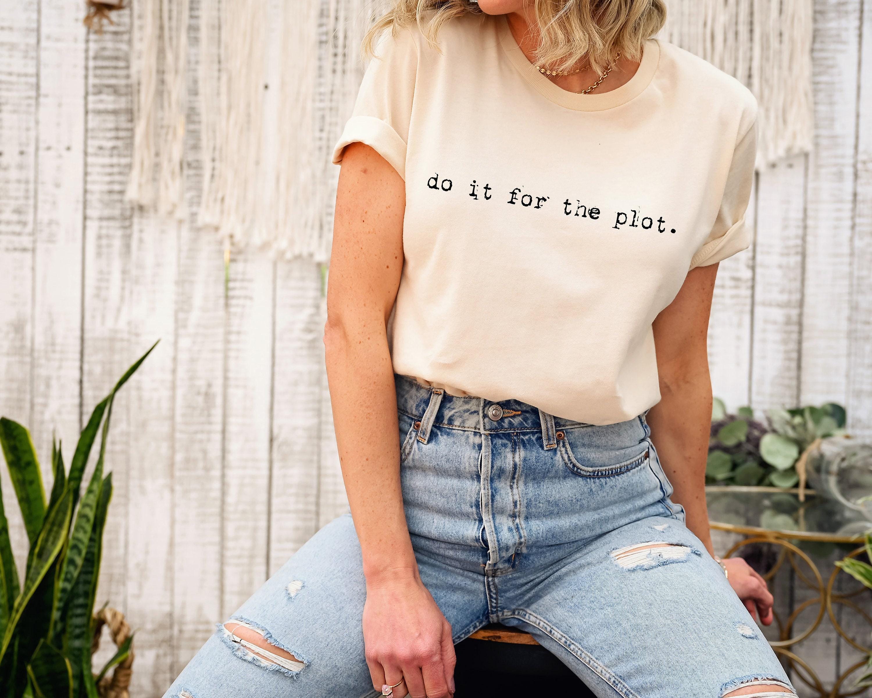 Do It For The Plot Sweatshirt | Funny Author Shirt, Book Lover Gift, Gift For Novelist, Authors Club Tee, Writers Crew Sweater, Nerd Hoodie