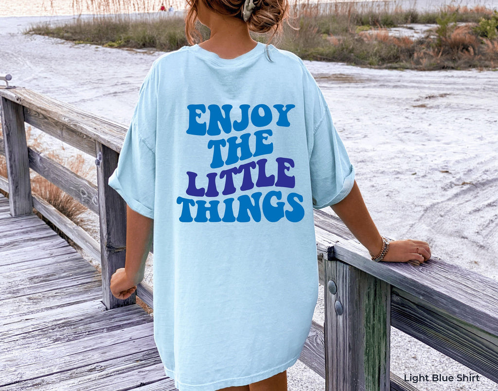 Enjoy The Little Things Hoodie, Women's Aesthetic Sweatshirt, Trendy Hoodie,  Girl Shirt, Inspirational Quotes Shirt, Positive Tee