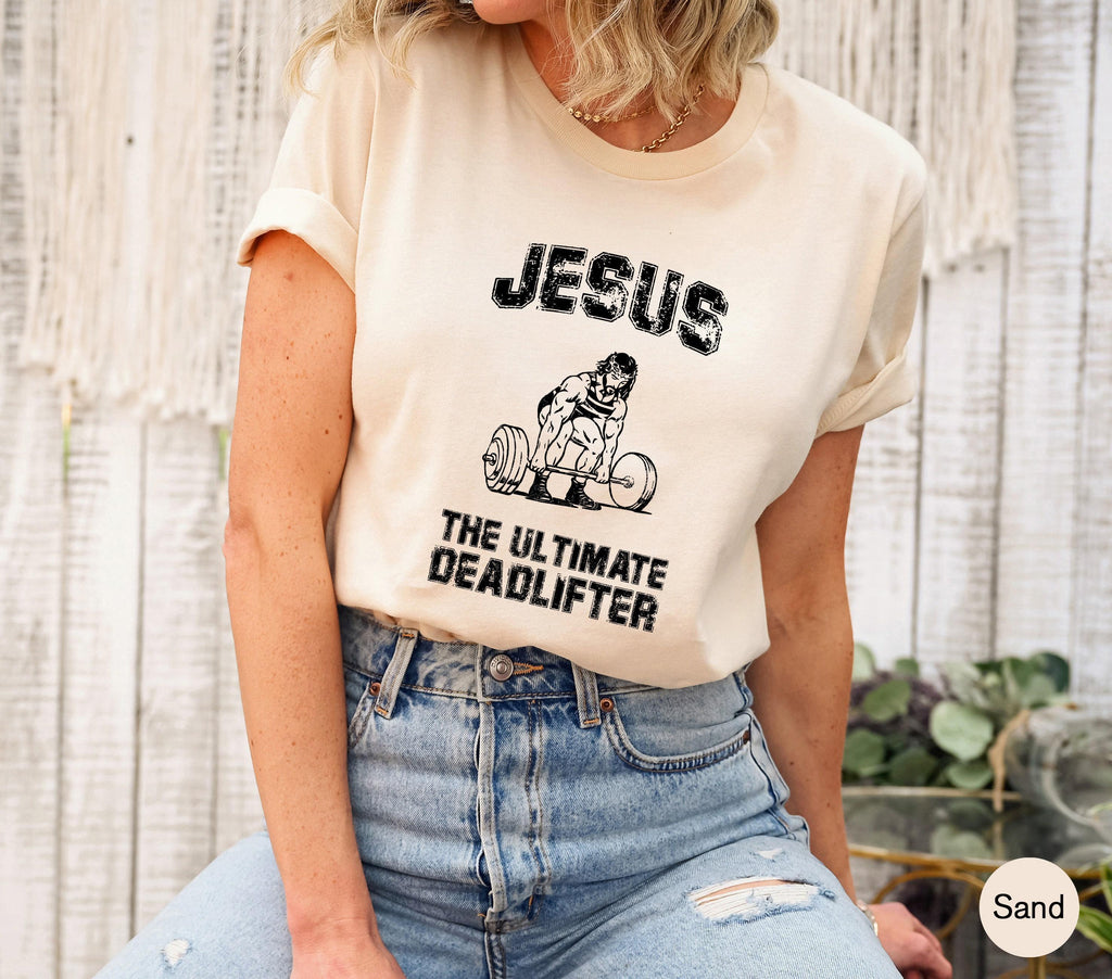 Jesus The Ultimate Deadlifter Sweatshirt | Funny Christian Shirt, Religious Gifts, Catholic Gifts, Womens Religious Tee, Funny Gym Tshirt